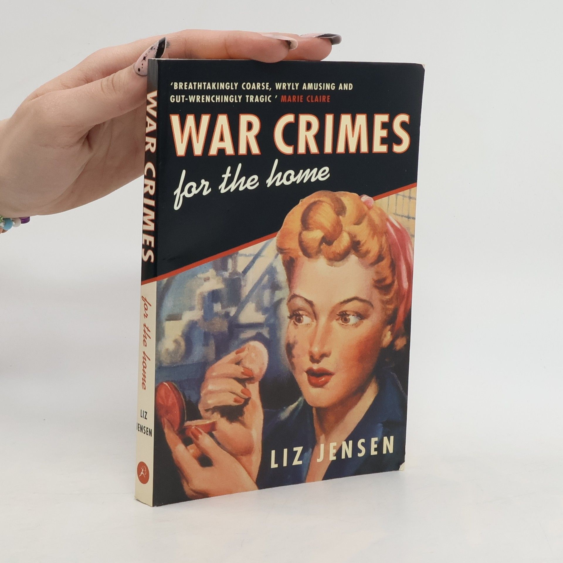 Liz Jensen War Crimes for the Home