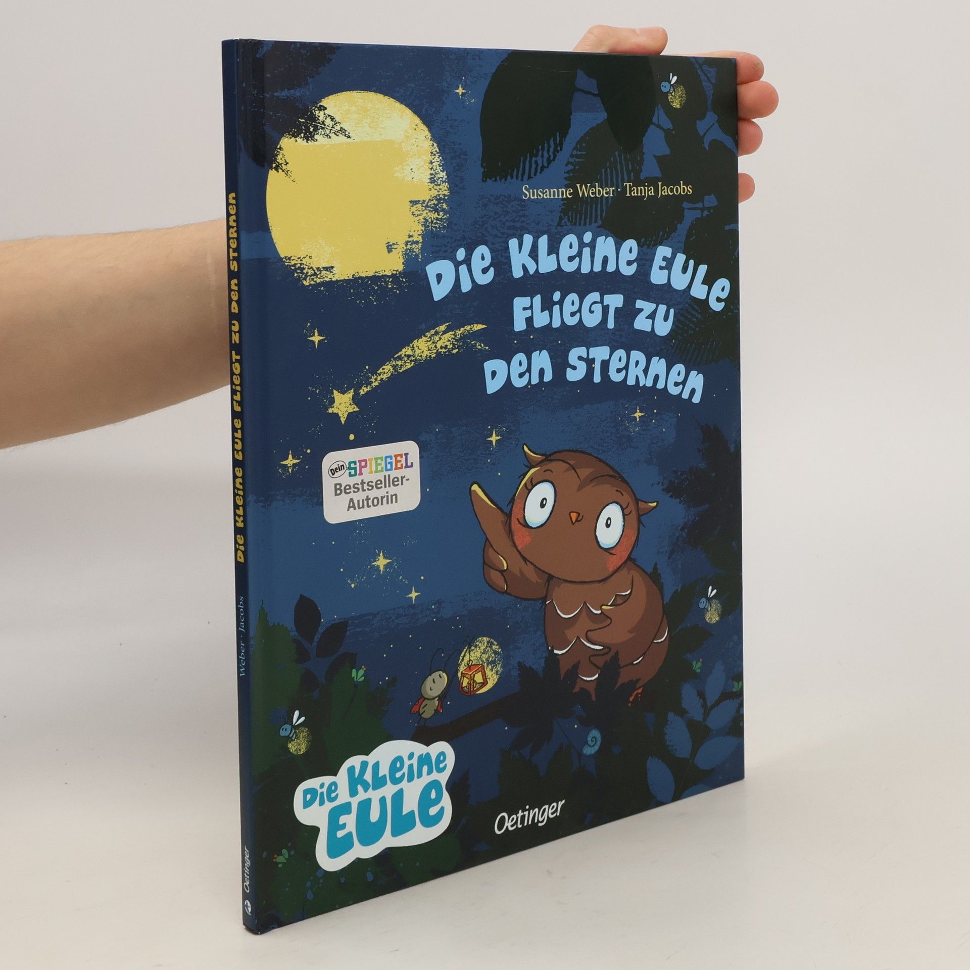 Susanne Weber-Will Die kleine Eule fliegt zu den Sternen