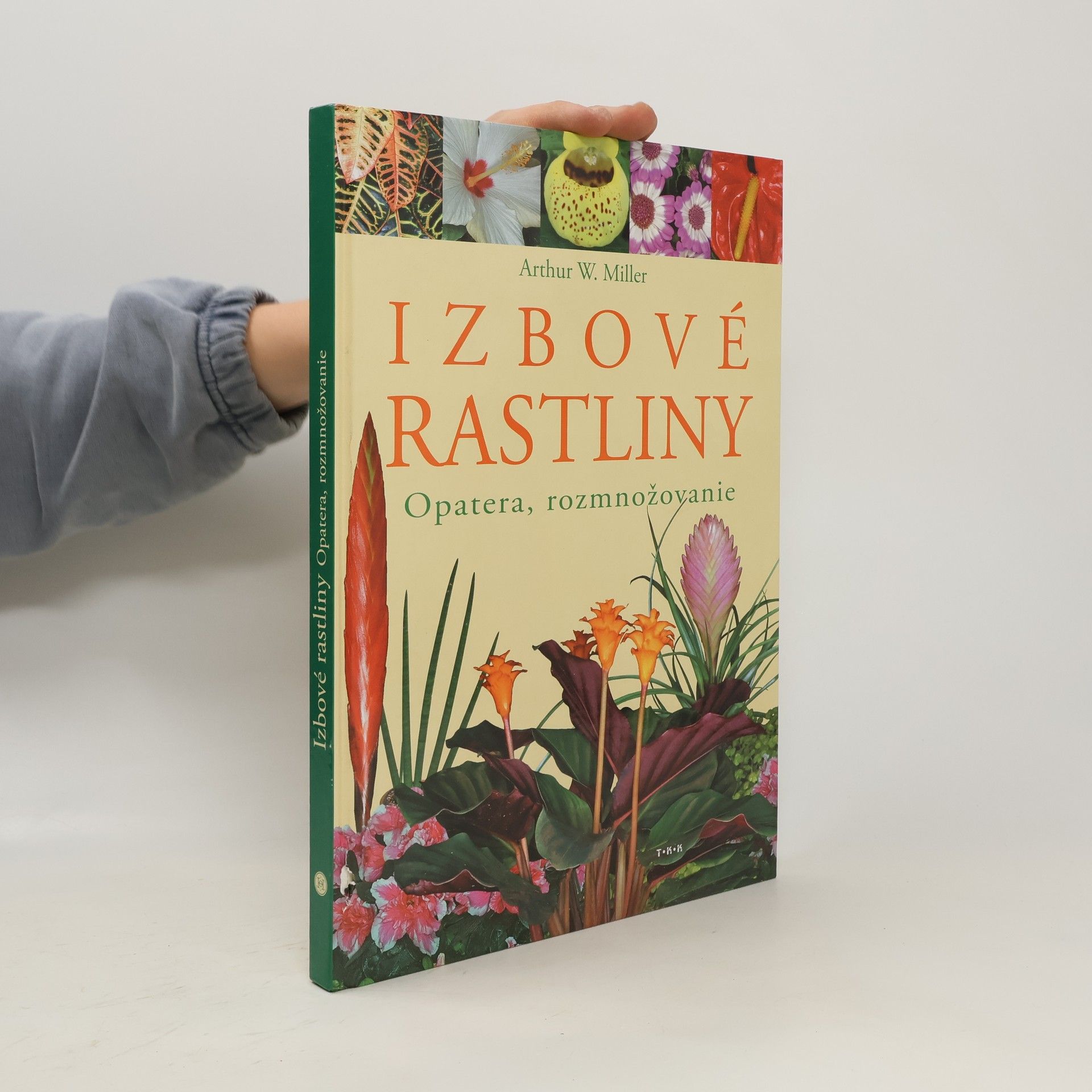Arthur W. Miller Izbové rastliny