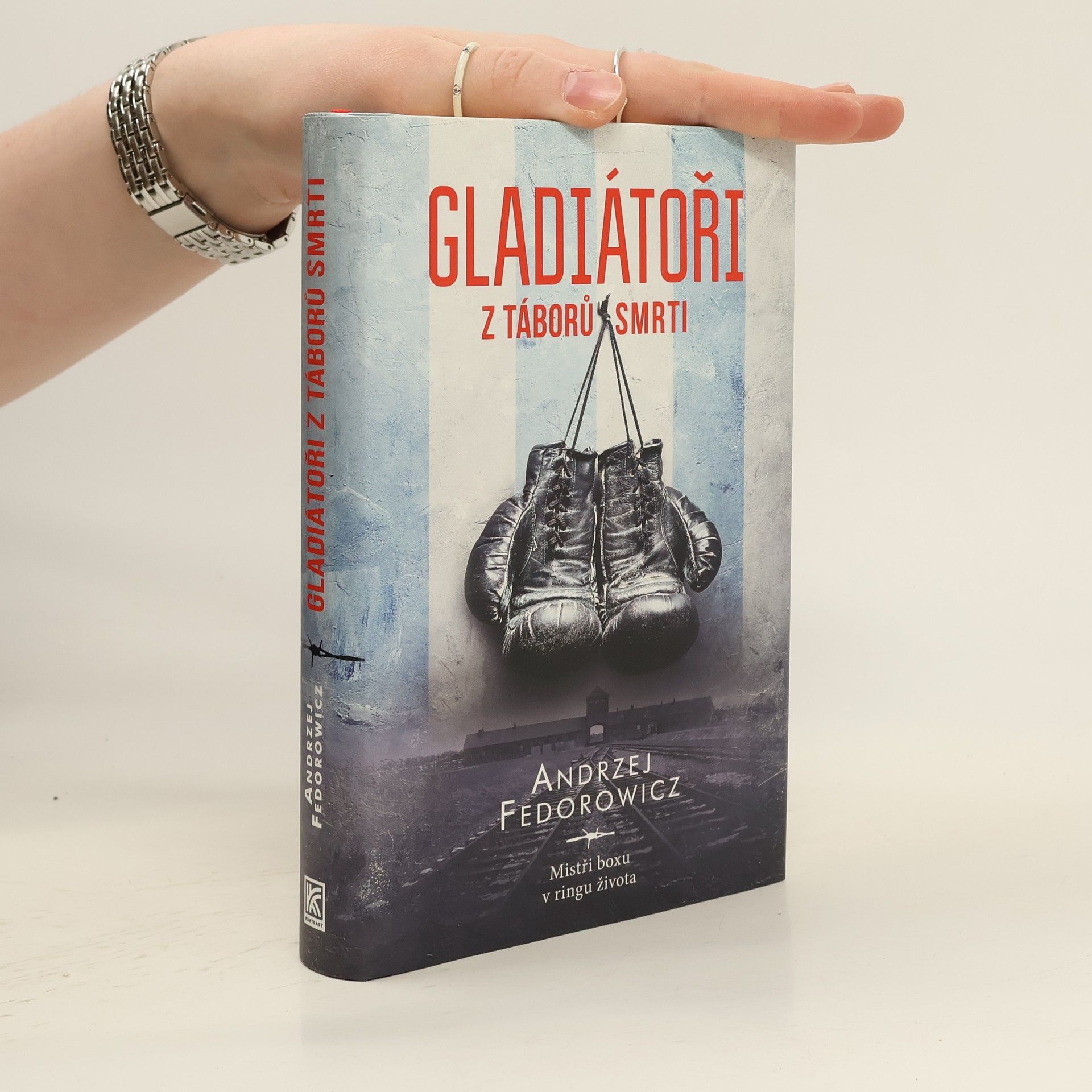 Andrzej Fedorowicz Gladiátoři z táborů smrti