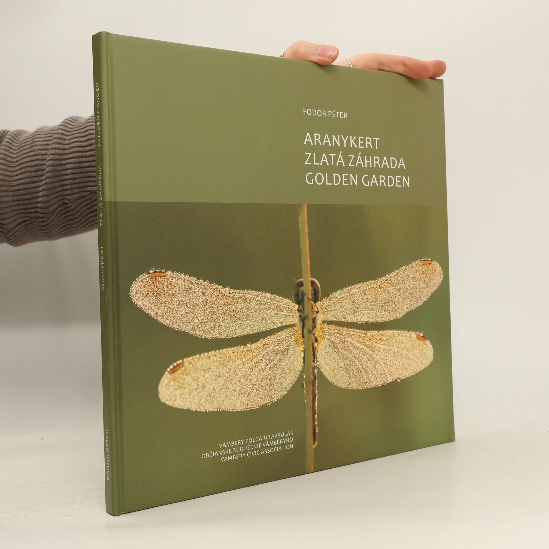 Péter Fodor Aranykert = Zlatá záhrada = Golden garden