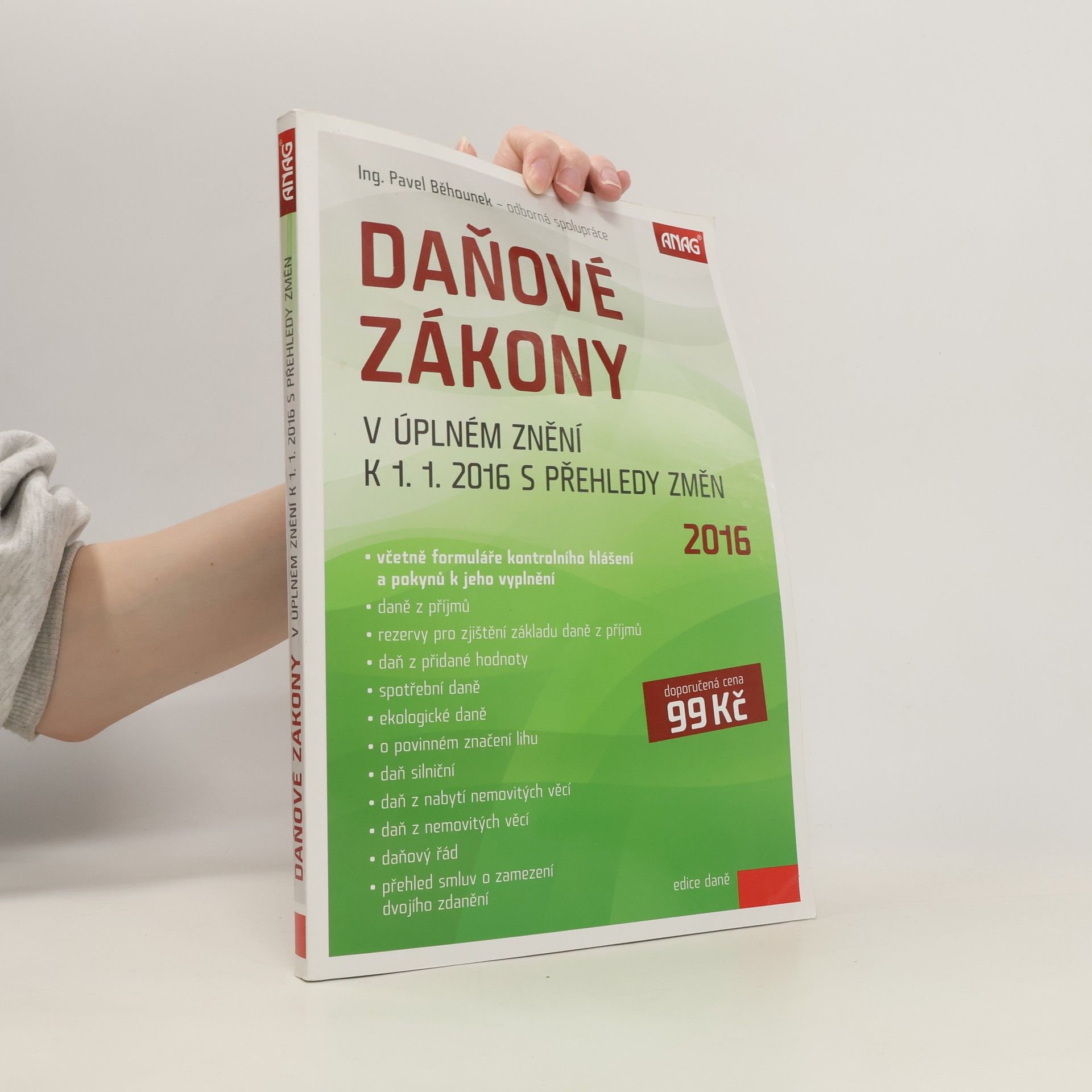 Pavel Běhounek Daňové zákony v úplném znění k 1. 1. 2016 s přehledy změn