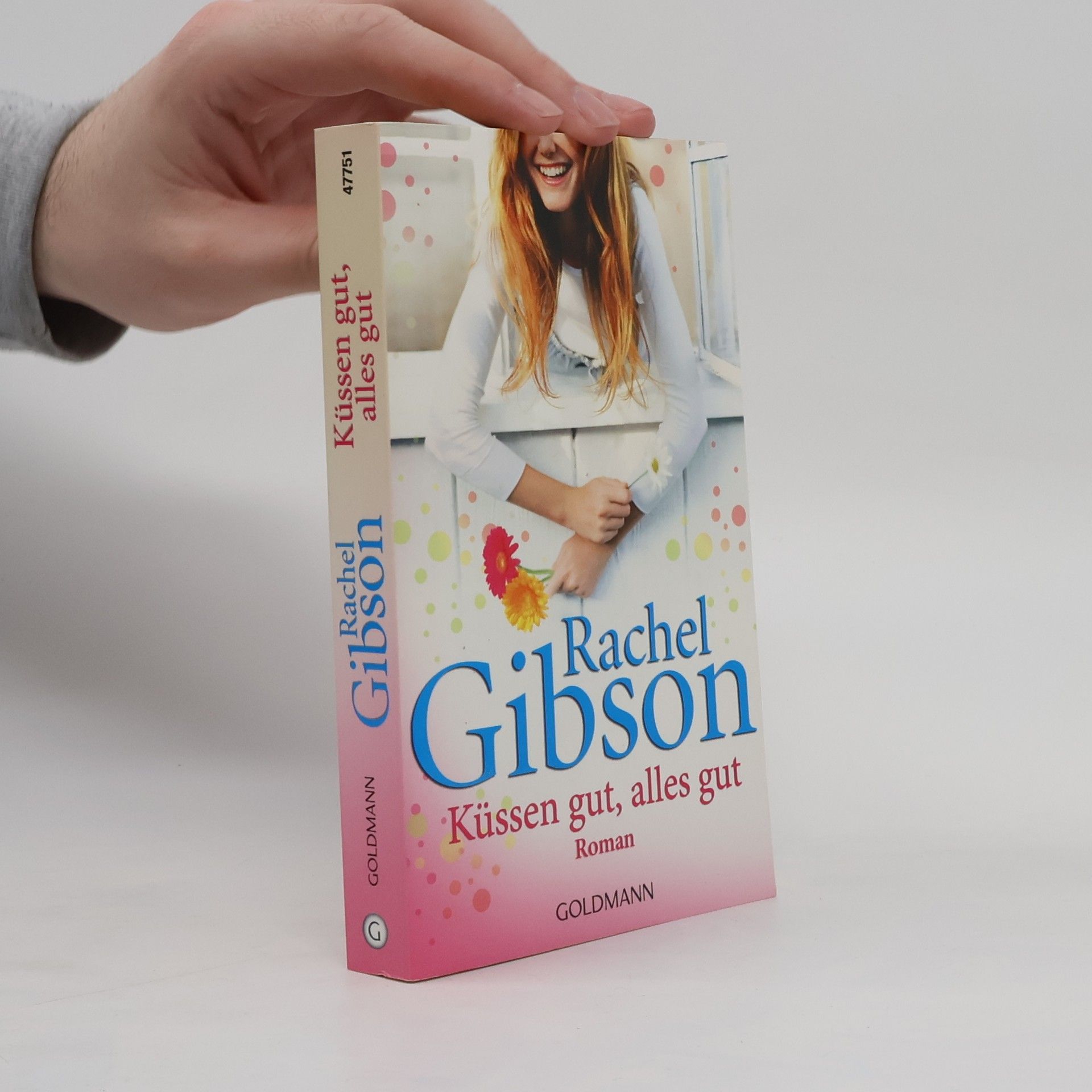 Rachel Gibson Küssen gut, alles gut