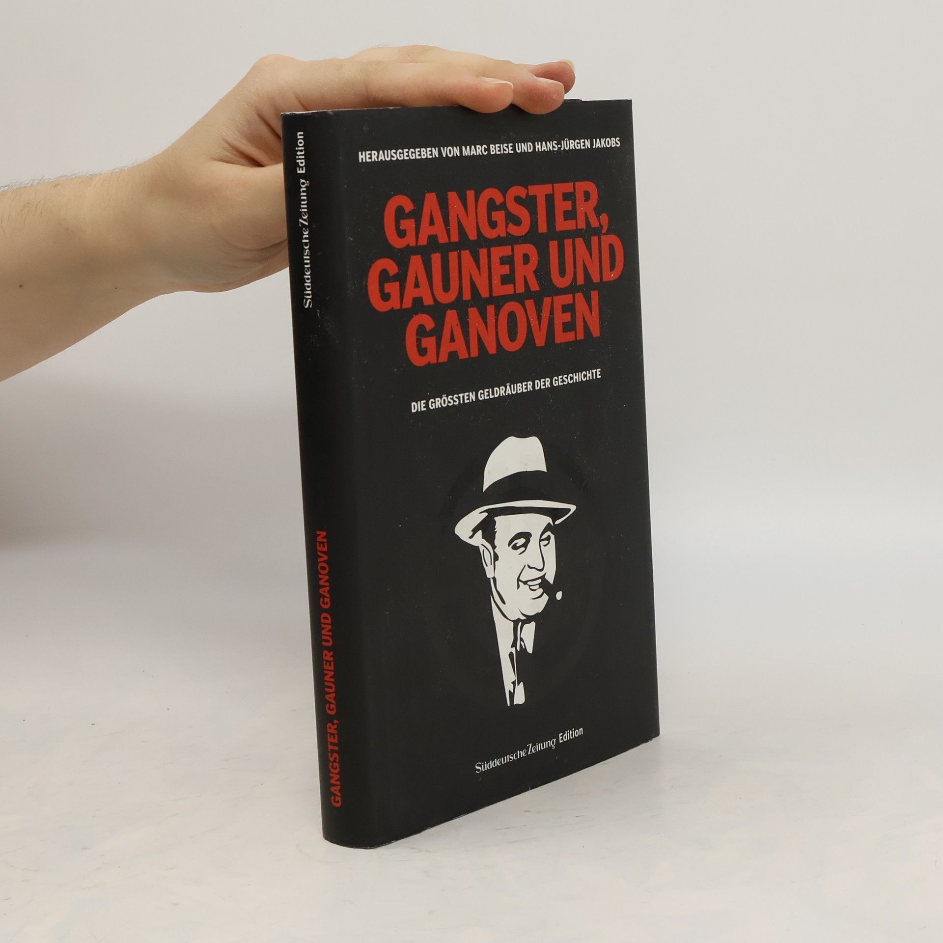 Marc Beise Gangster, Gauner und Ganoven