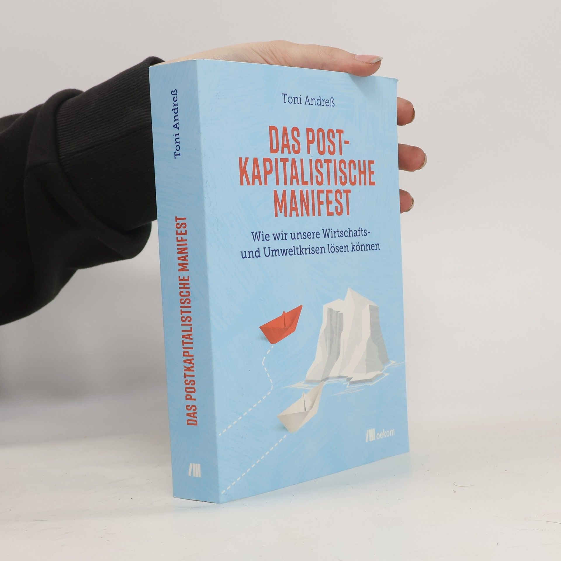 Toni Andreß Das postkapitalistische Manifest