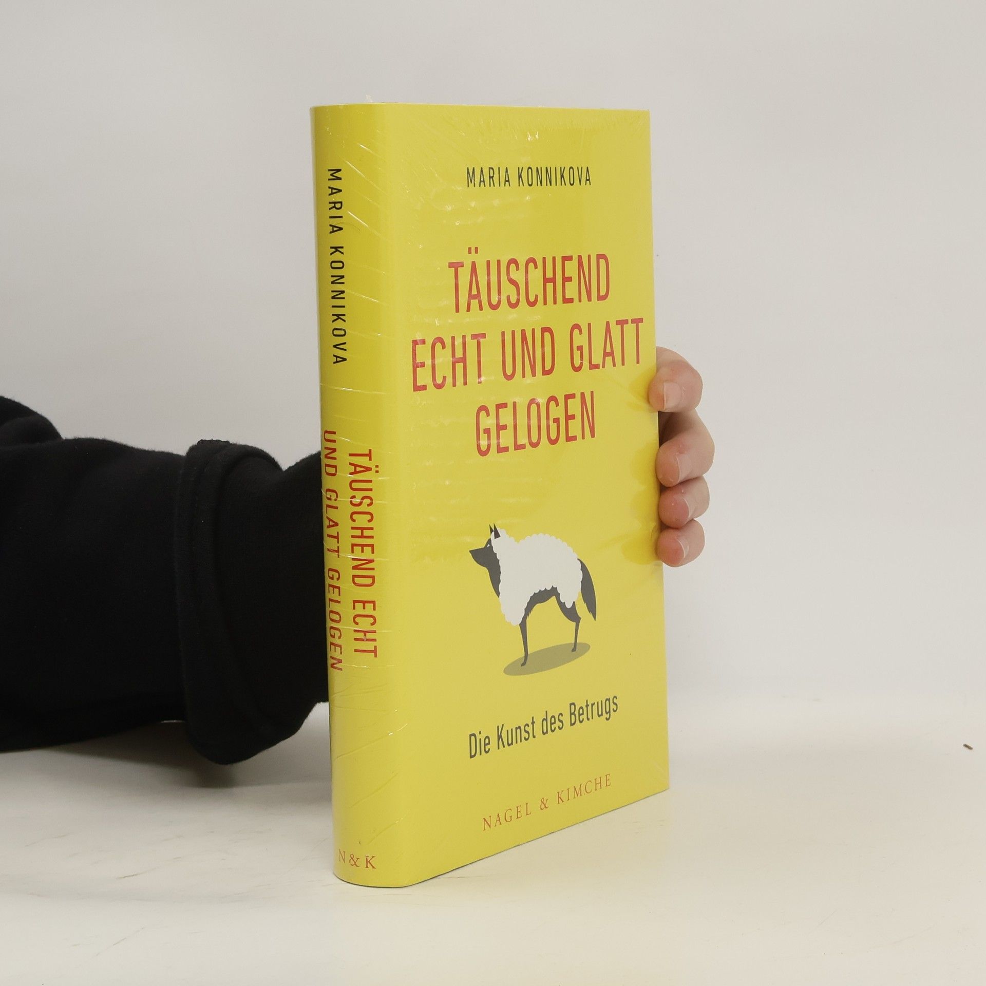 Maria Konnikova Täuschend echt und glatt gelogen