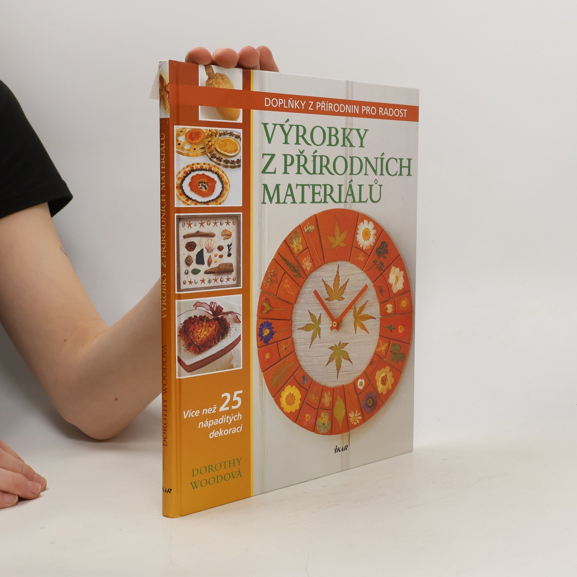 Dorothy Wood Výrobky z přírodních materiálů. Doplňky z přírodnin pro radost