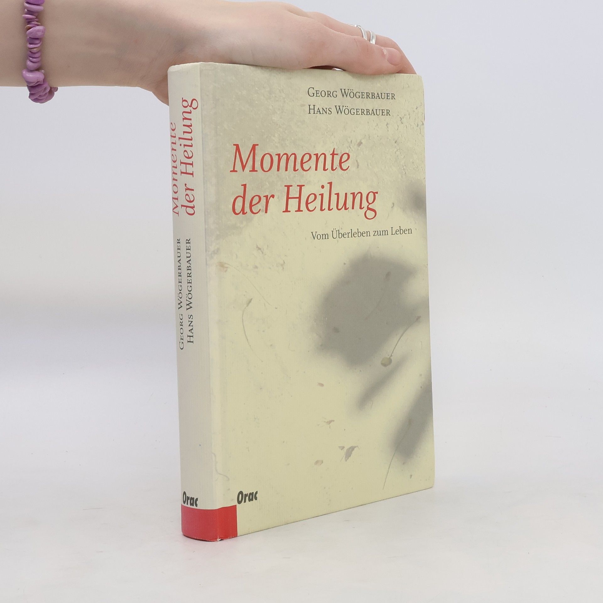Georg Wögerbauer Momente der Heilung