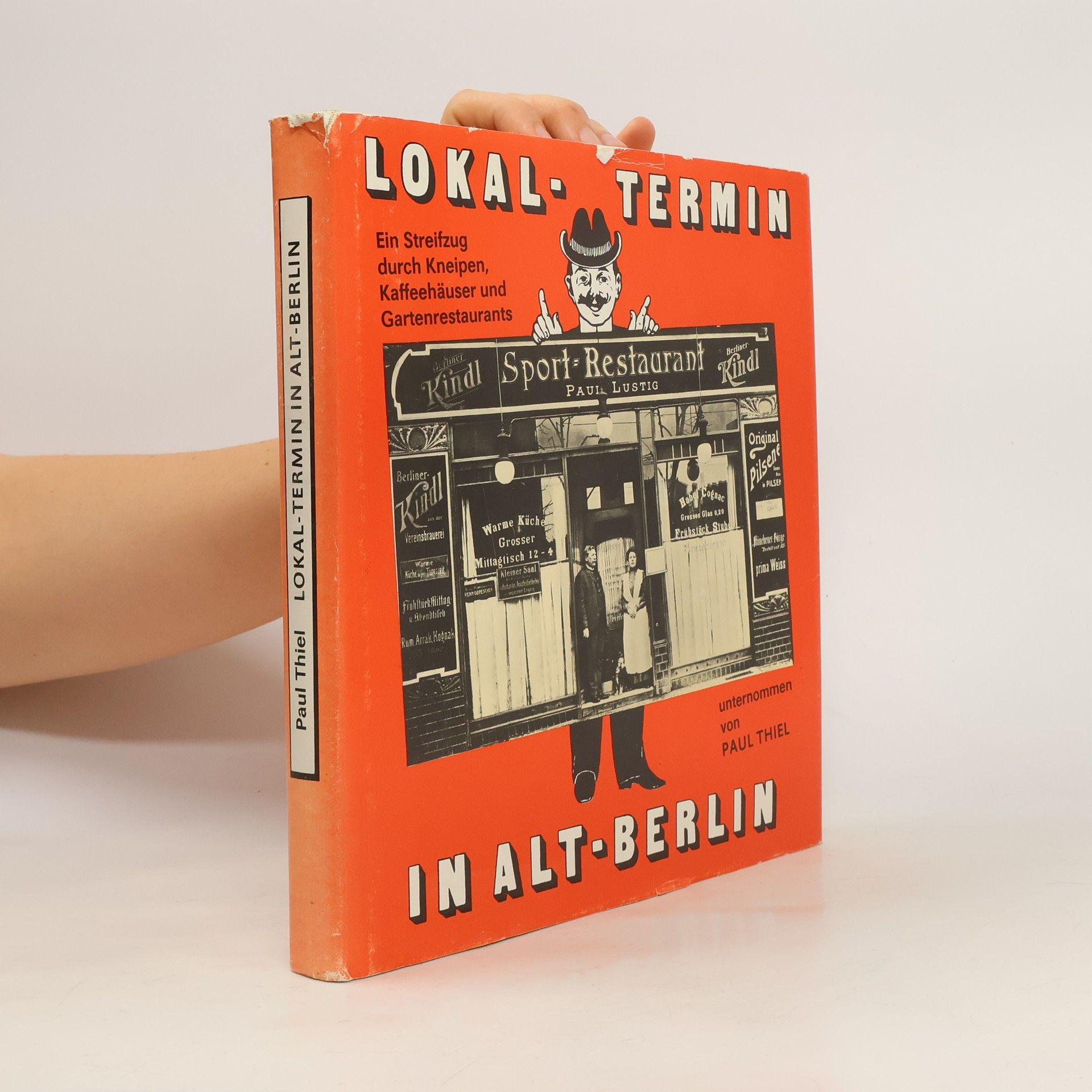 Paul Thiel Lokal-Termin in Alt-Berlin