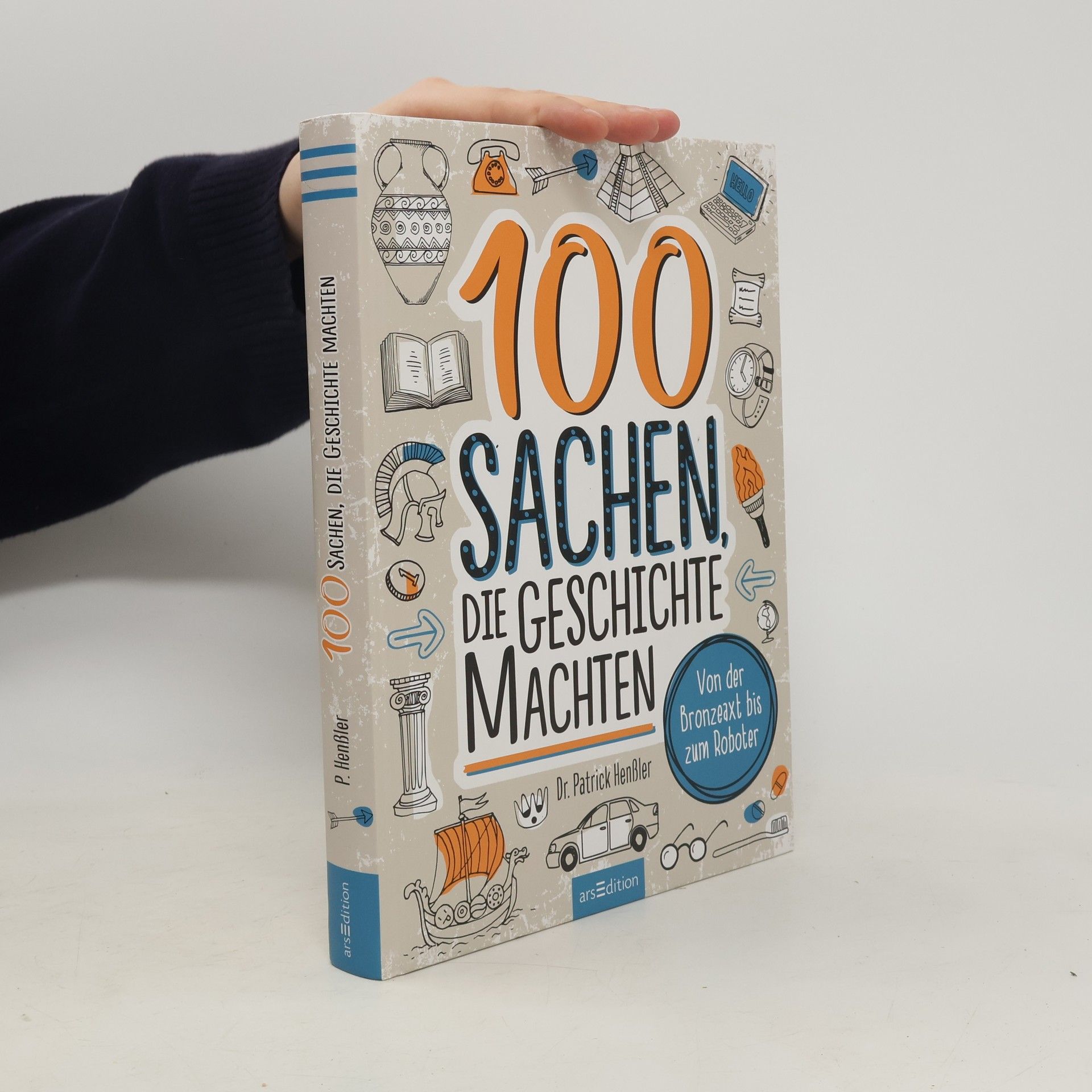 Patrick Henßler 100 Sachen, die Geschichte machten