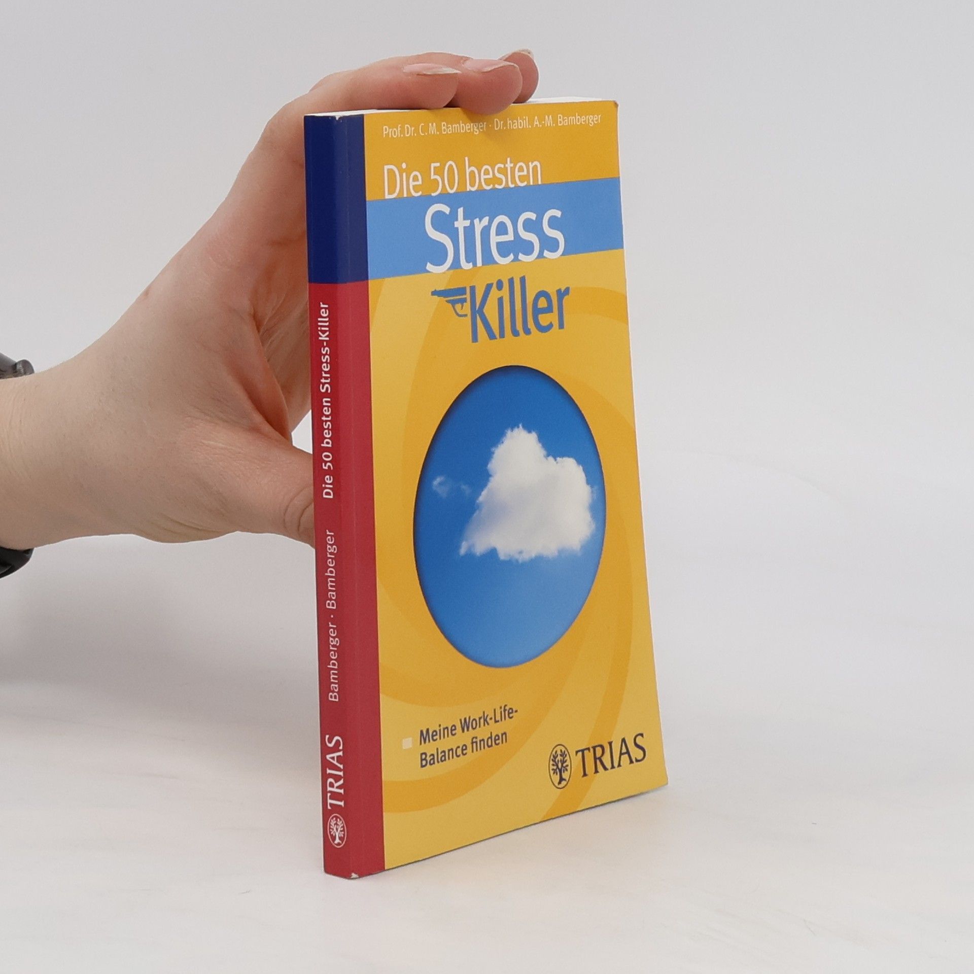 Christoph M. Bamberger Die 50 besten Stresskiller