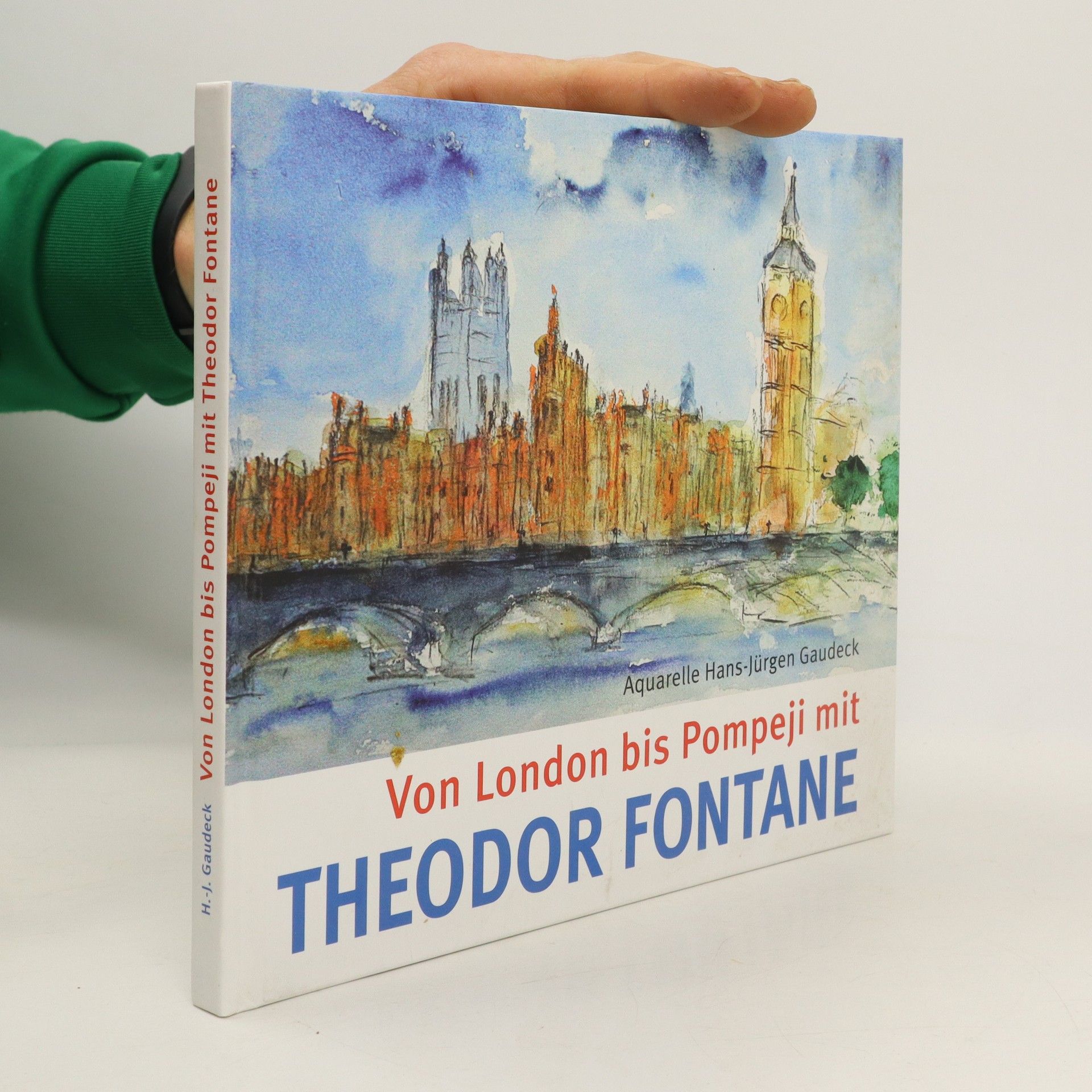 Theodor Fontane Von London bis Pompeji mit Theodor Fontane