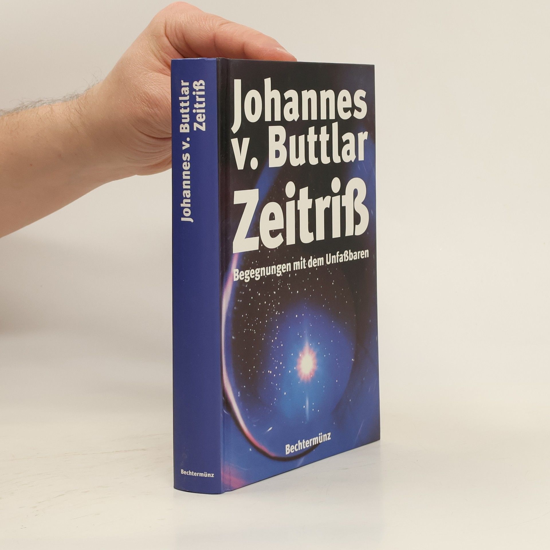 Johannes von Buttlar Begegnungen mit dem Unfaßbaren