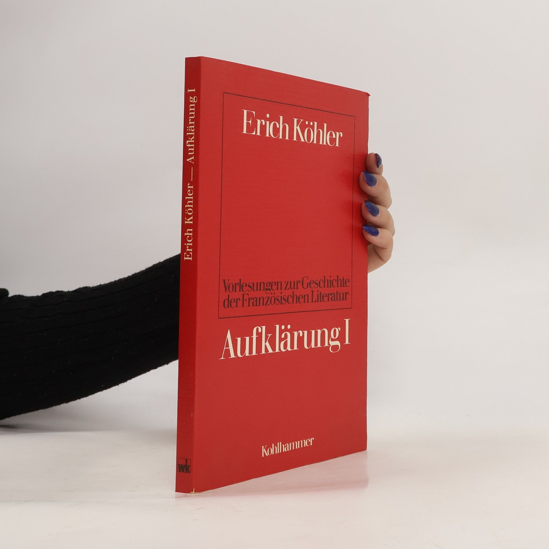 Erich Köhler Vorlesungen zur Geschichte der französischen Literatur Aufklärung I.
