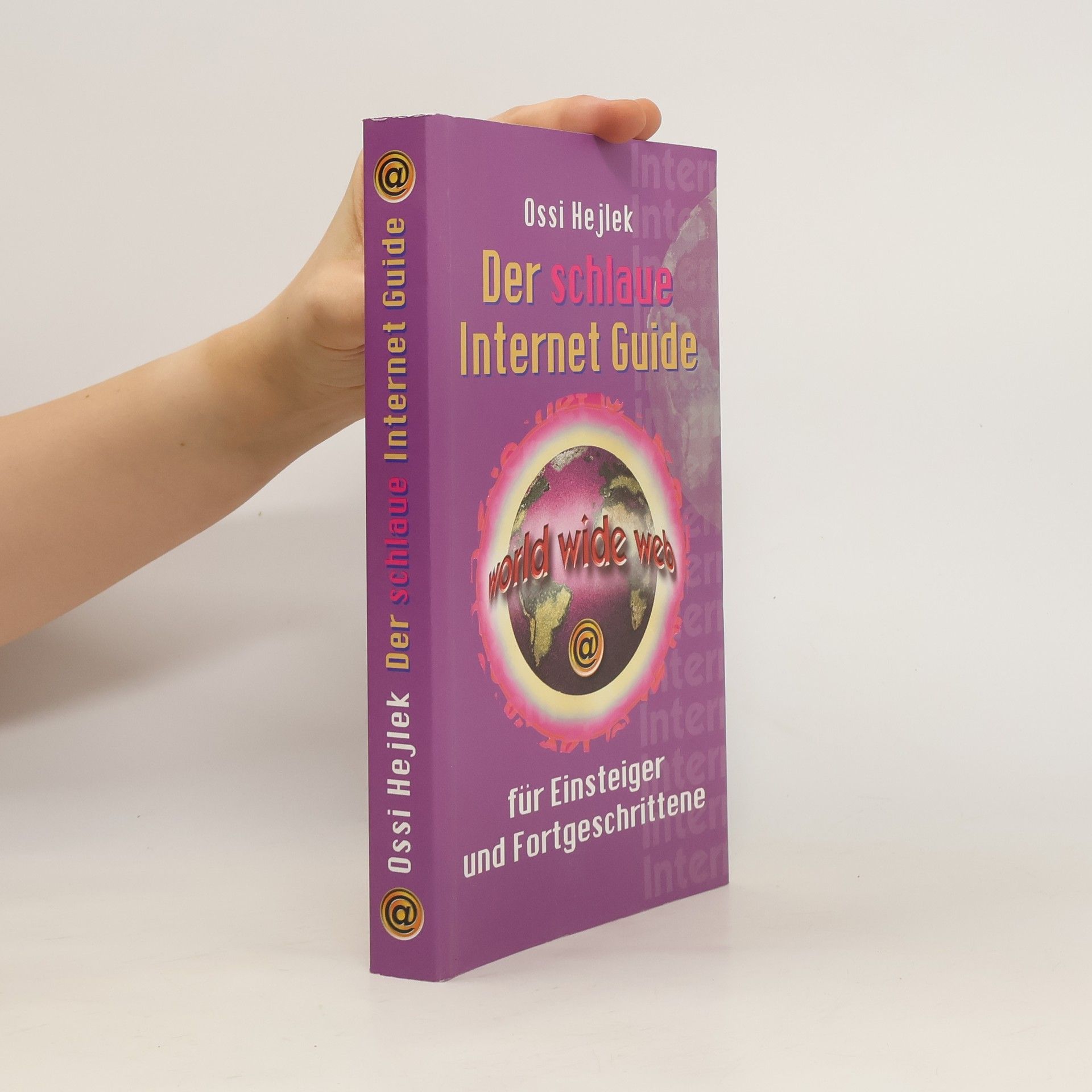 Ossi Hejlek Der schlaue Internet-Guide für Einsteiger und Fortgeschrittene