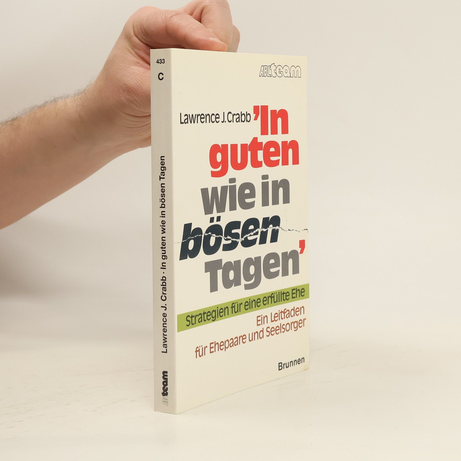 Lawrence J. Crabb "In guten wie in bösen Tagen"