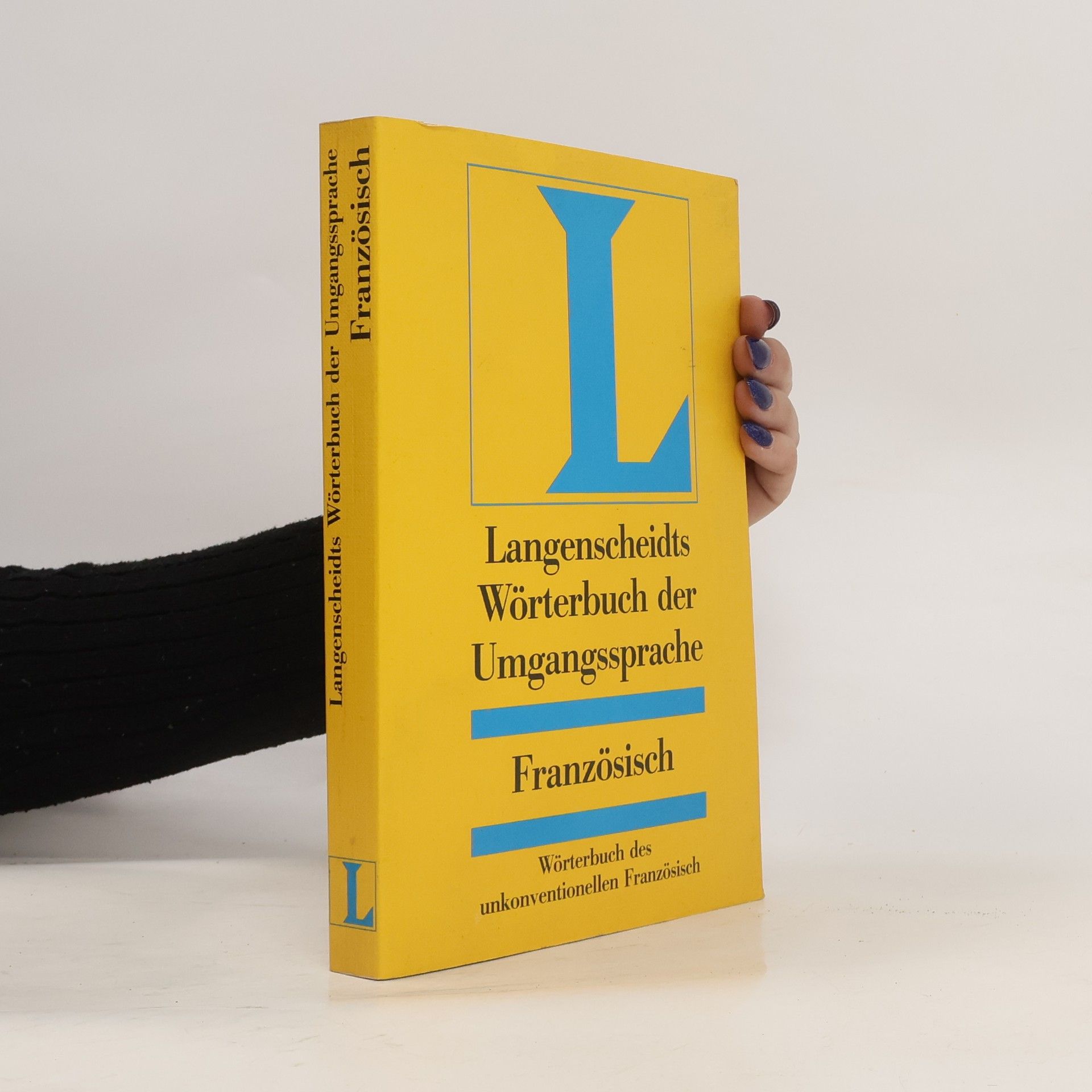 Franz-Joseph Meissner Langenscheidts Wörterbuch der Umgangssprache Französisch