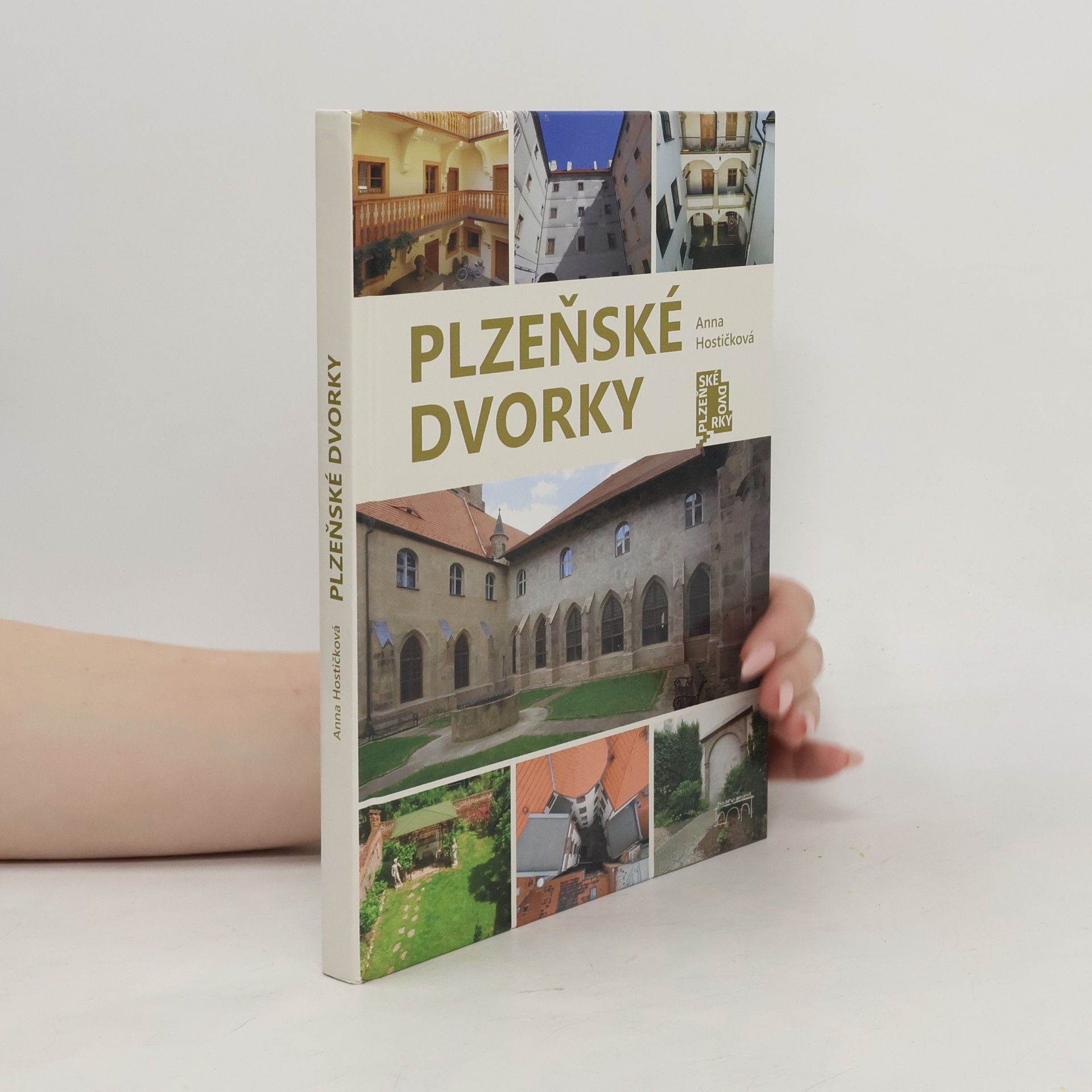 Anna Hostičková Plzeňské dvorky