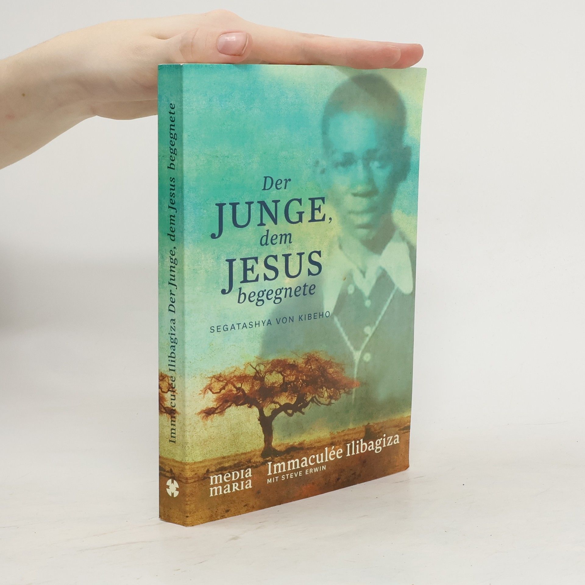 Immaculée Ilibagiza Der Junge, dem Jesus begegnete