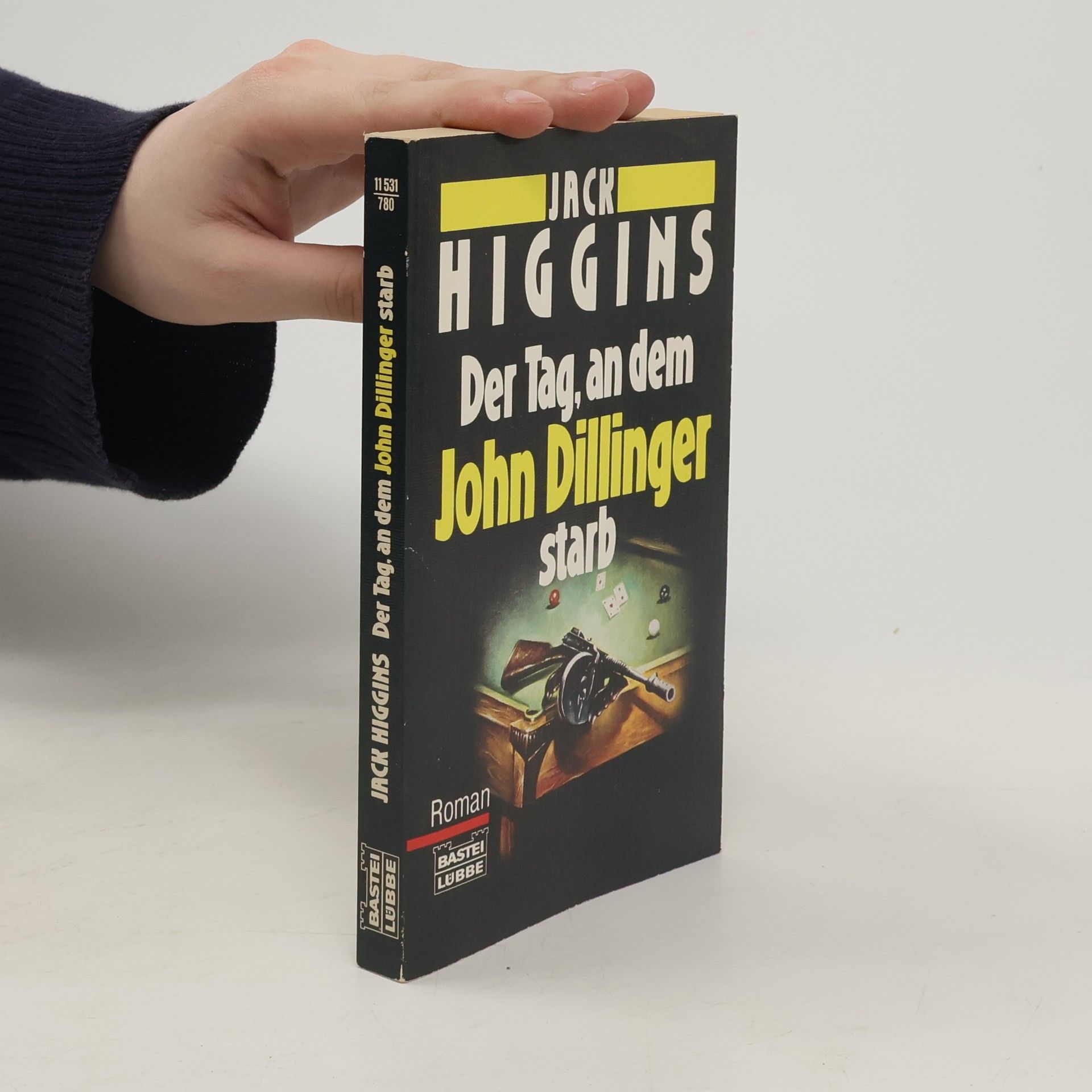 Jack Higgins Der Tag, an dem John Dillinger starb