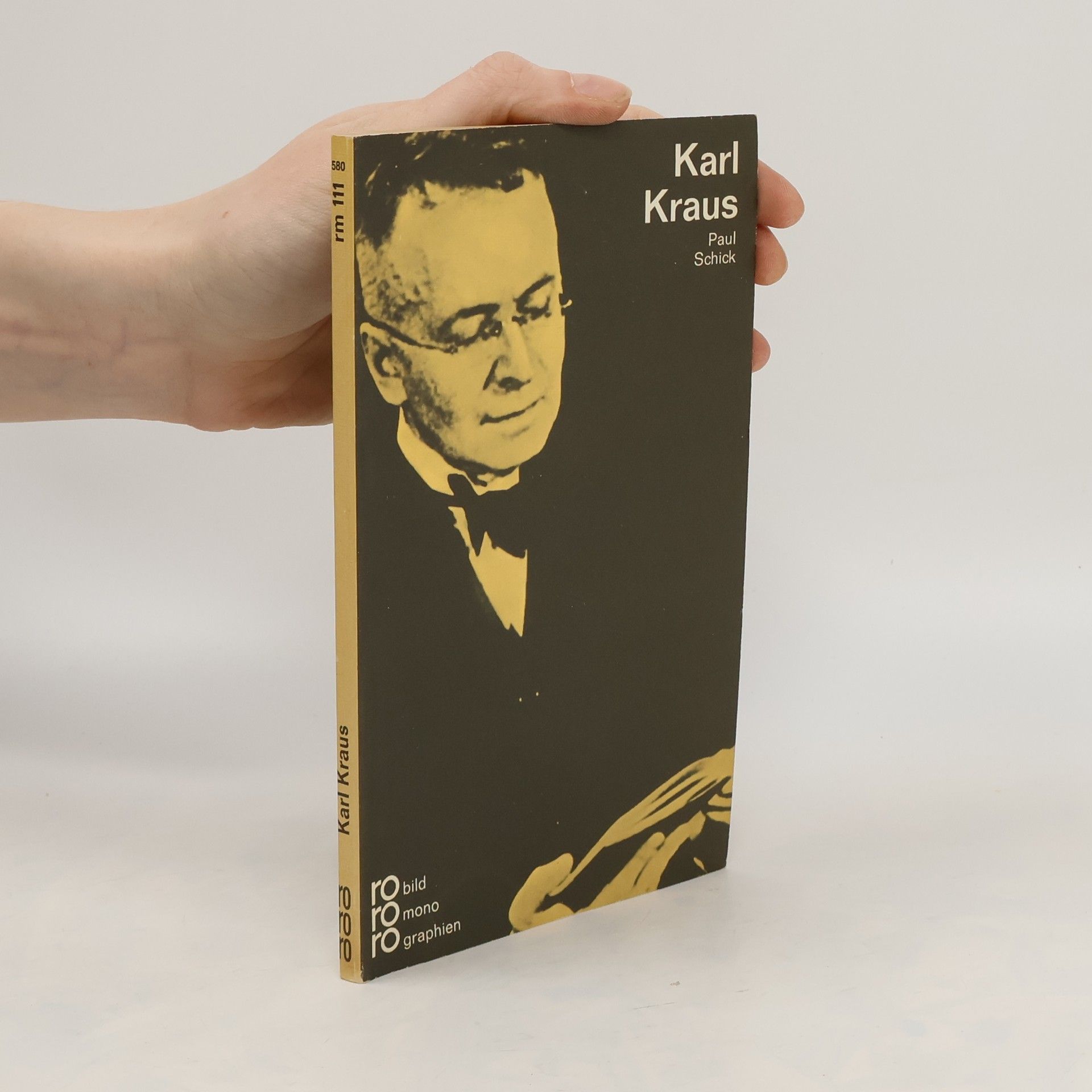 Paul Schick Karl Krauss in Selbstzeugnissen und Bilddokumenten