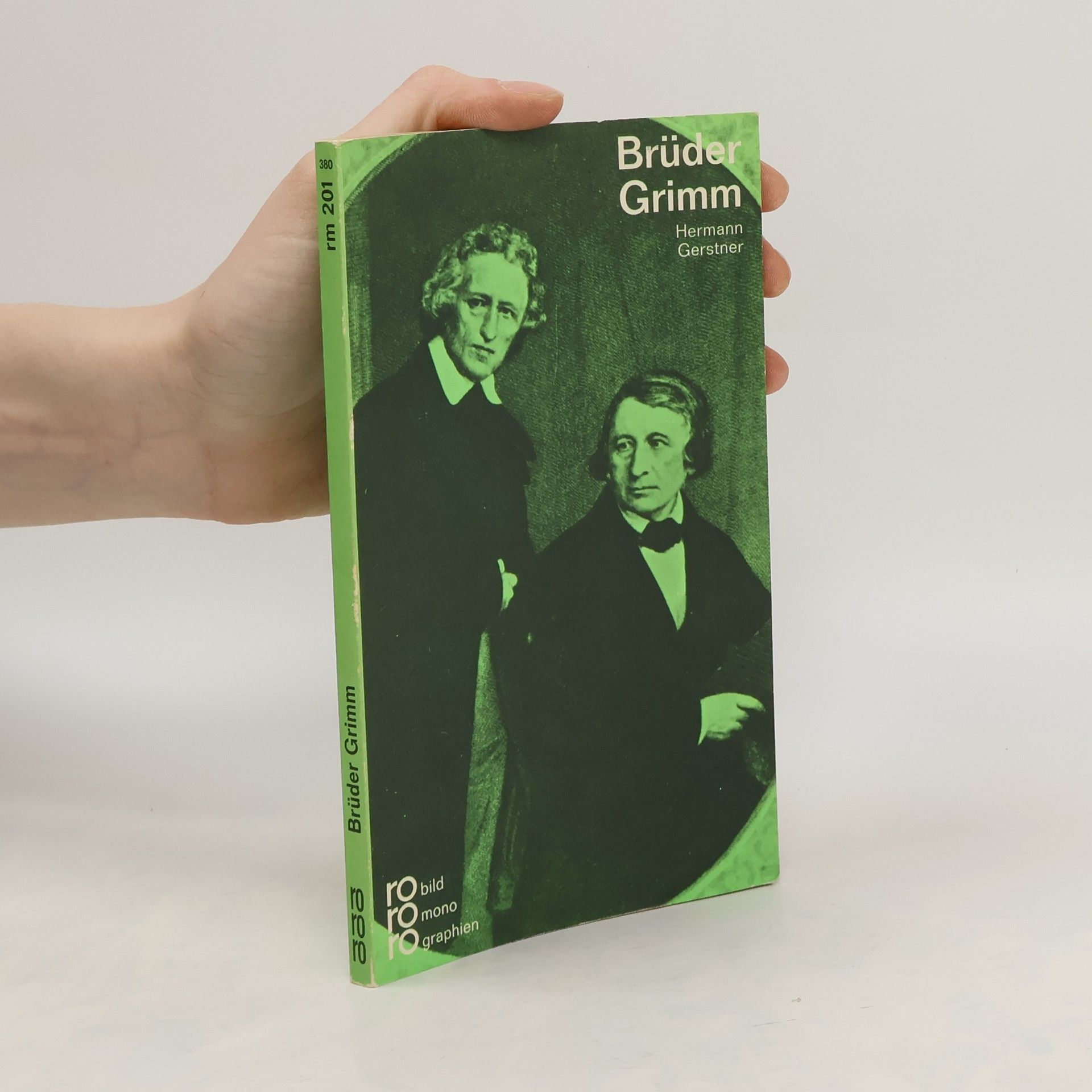 Hermann Gerstner Brüder Grimm in Selbstzeugnissen und Bilddokumenten