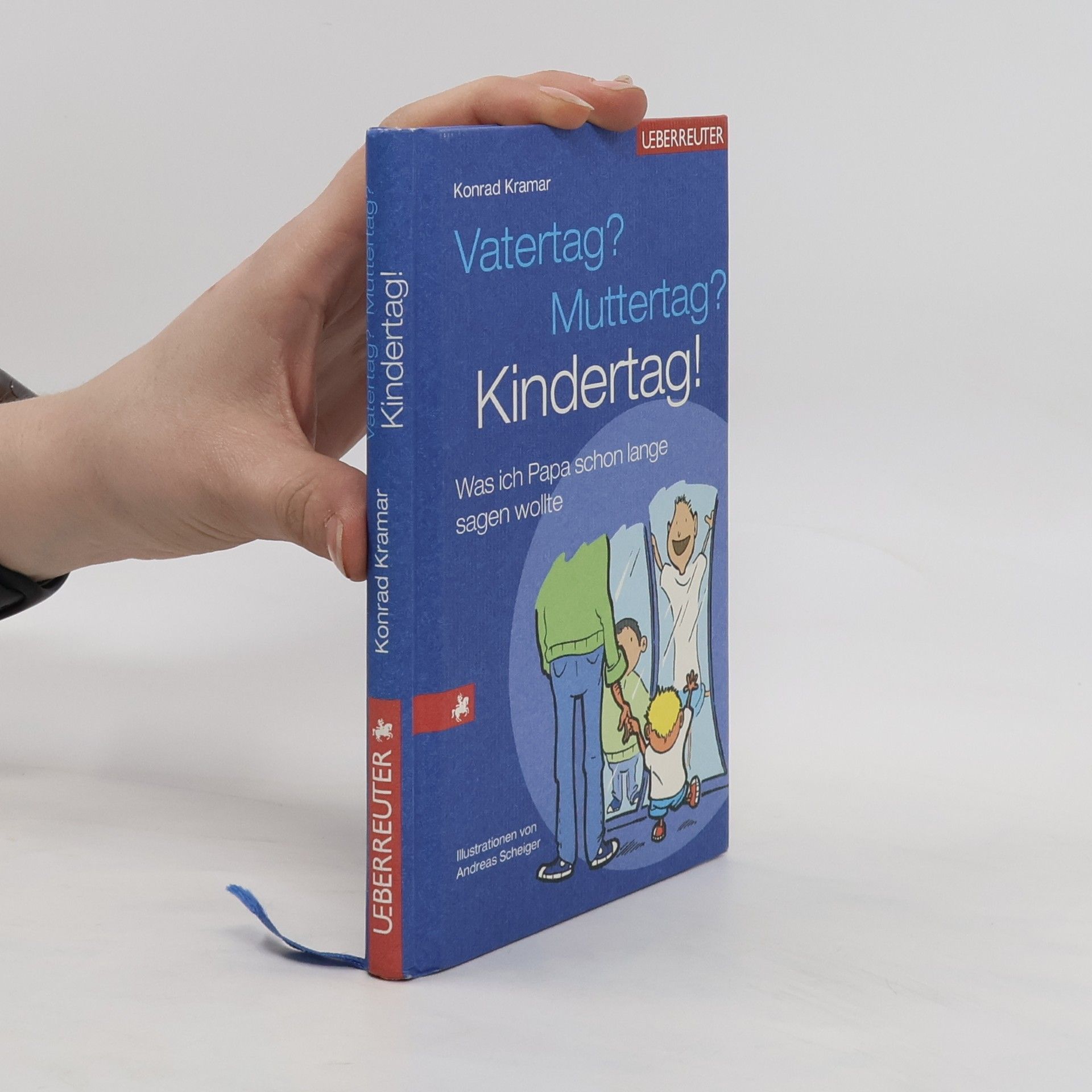 Konrad Kramar Vatertag? Muttertag? Kindertag?