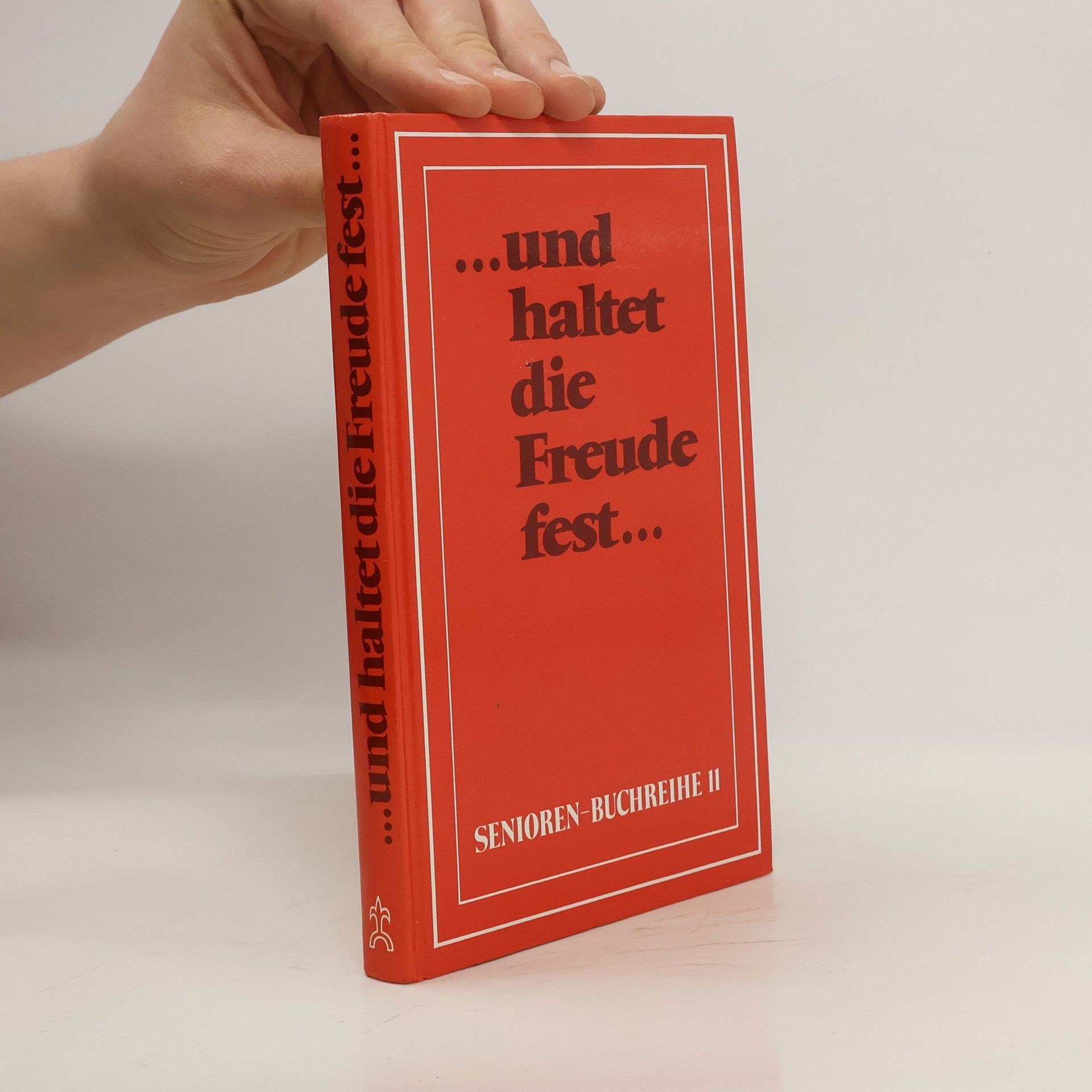 Marlise Müller Und haltet die Freude fest ...