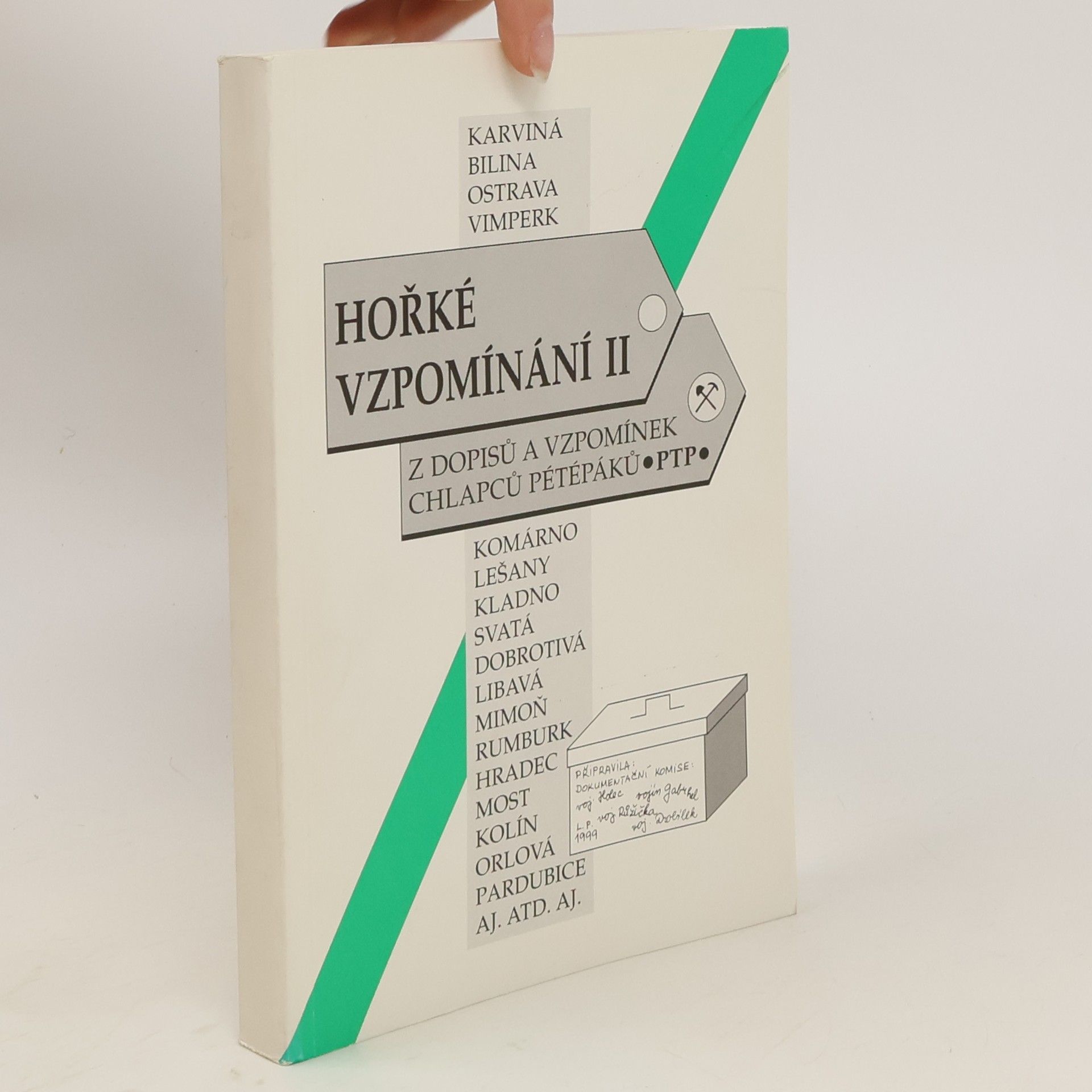 Augustin Drobílek Hořké vzpomínání II. Z dopisů a vzpomínek příslušníků PTP-VTNP