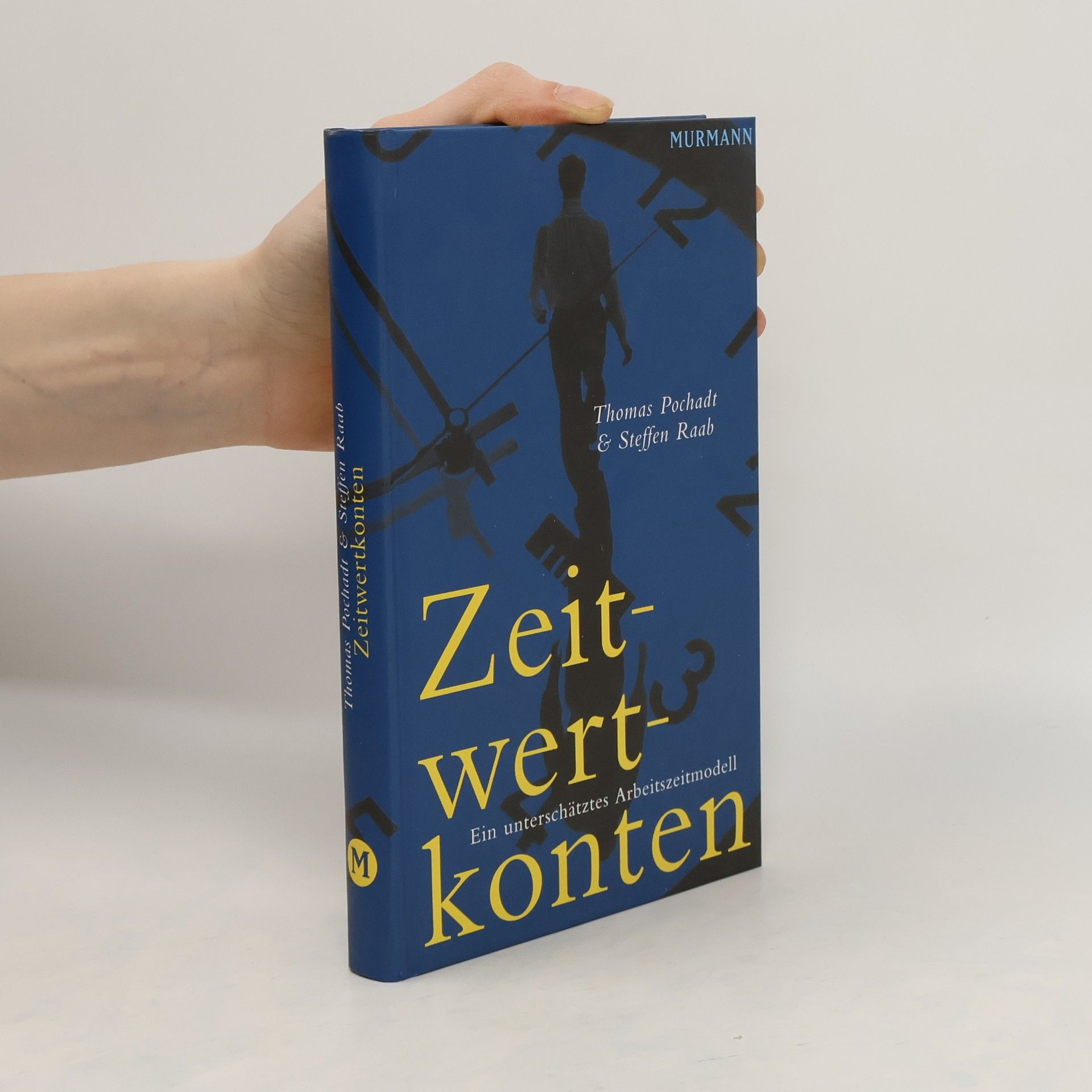 Thomas Pochadt Zeitwertkonten - ein unterschätztes Arbeitszeitmodell