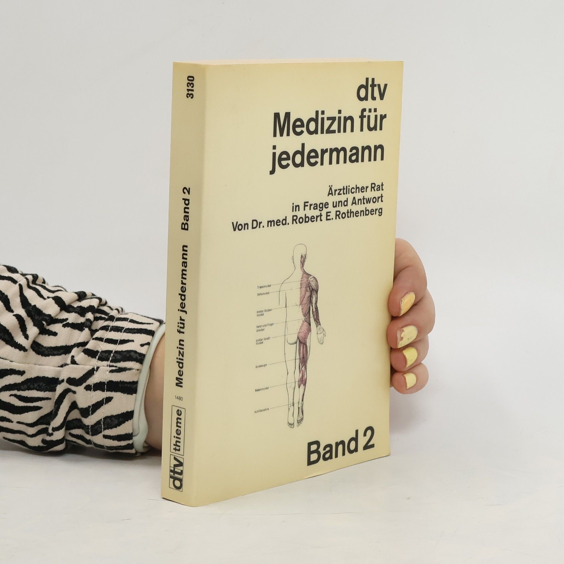 Robert E. Rothenberg Medizin für jedermann. Thieme Ärztlicher Rat in Frage und Antwort 2 M-Z