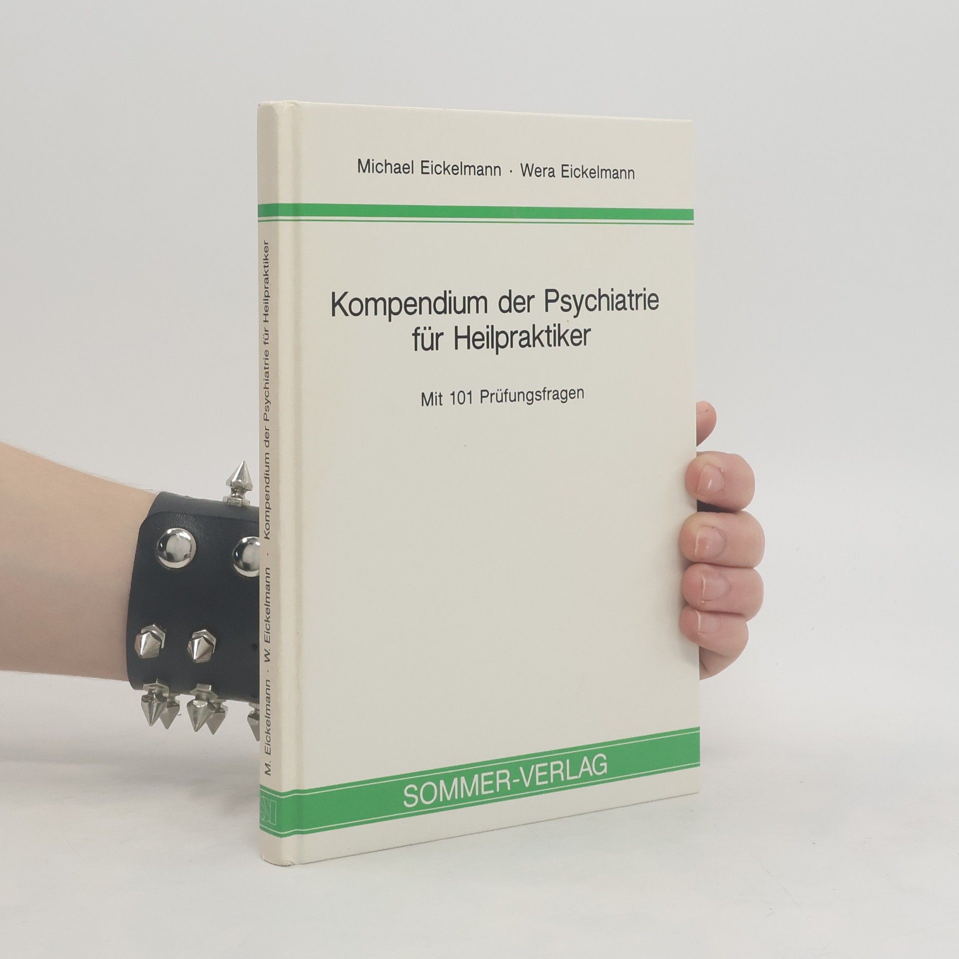 Michael Eickelmann Kompendium der Psychiatrie für Heilpraktiker