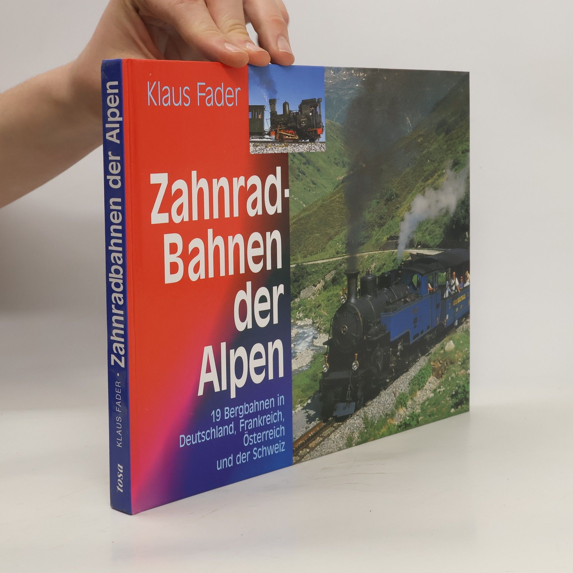 Klaus Fader Zahnradbahnen der Alpen