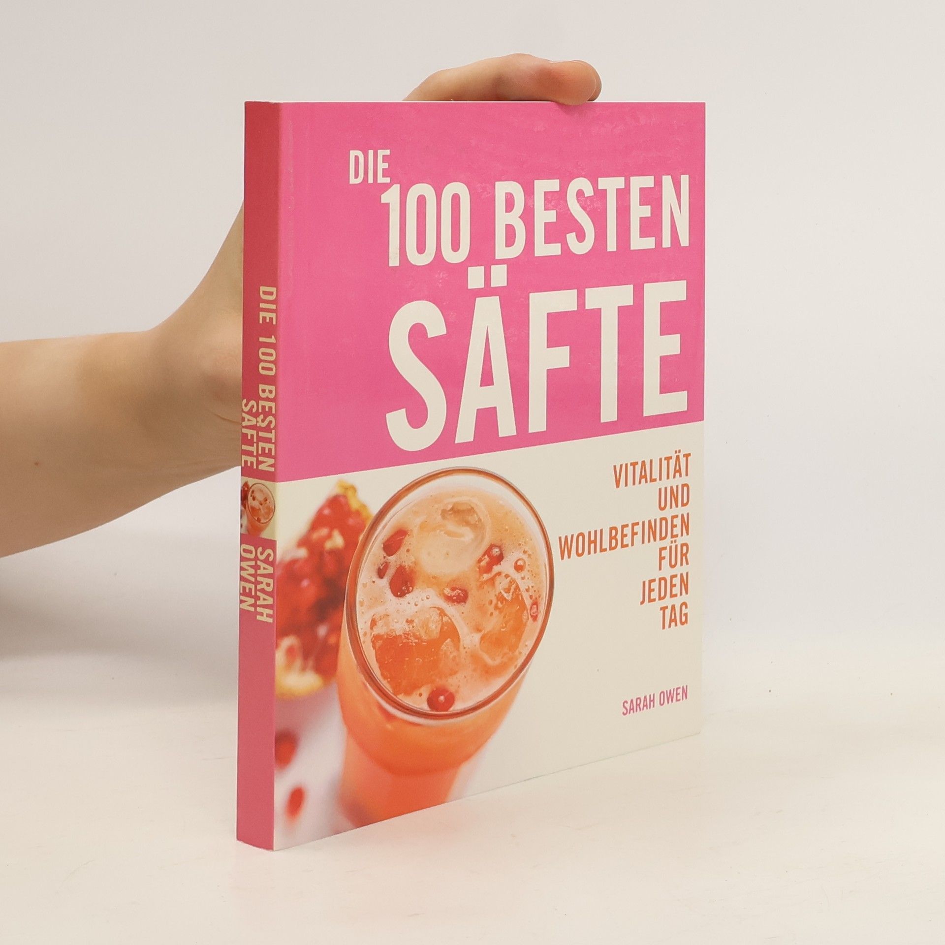 Sarah Owen Die 100 besten Säfte
