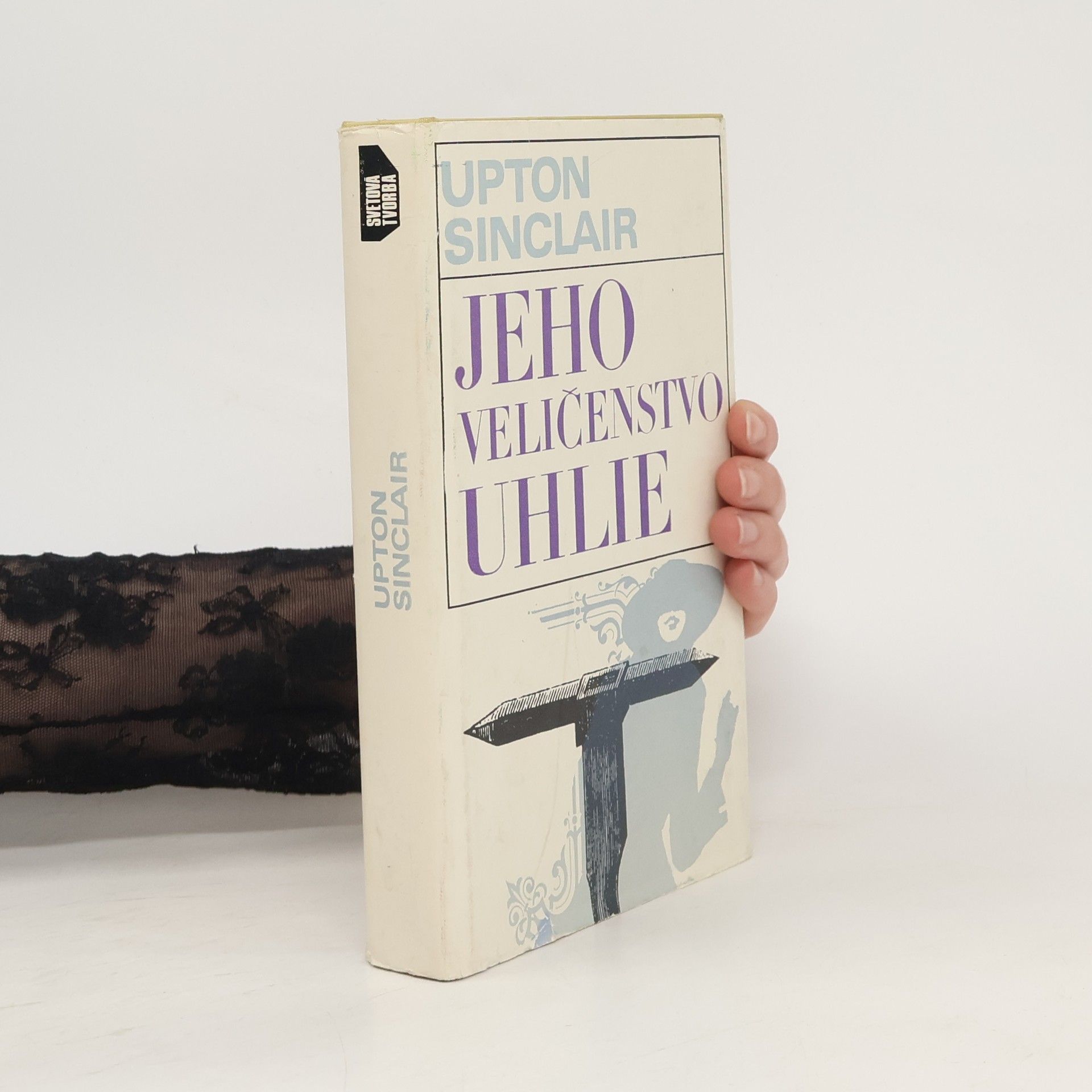 Upton Sinclair Jeho veličenstvo uhlie