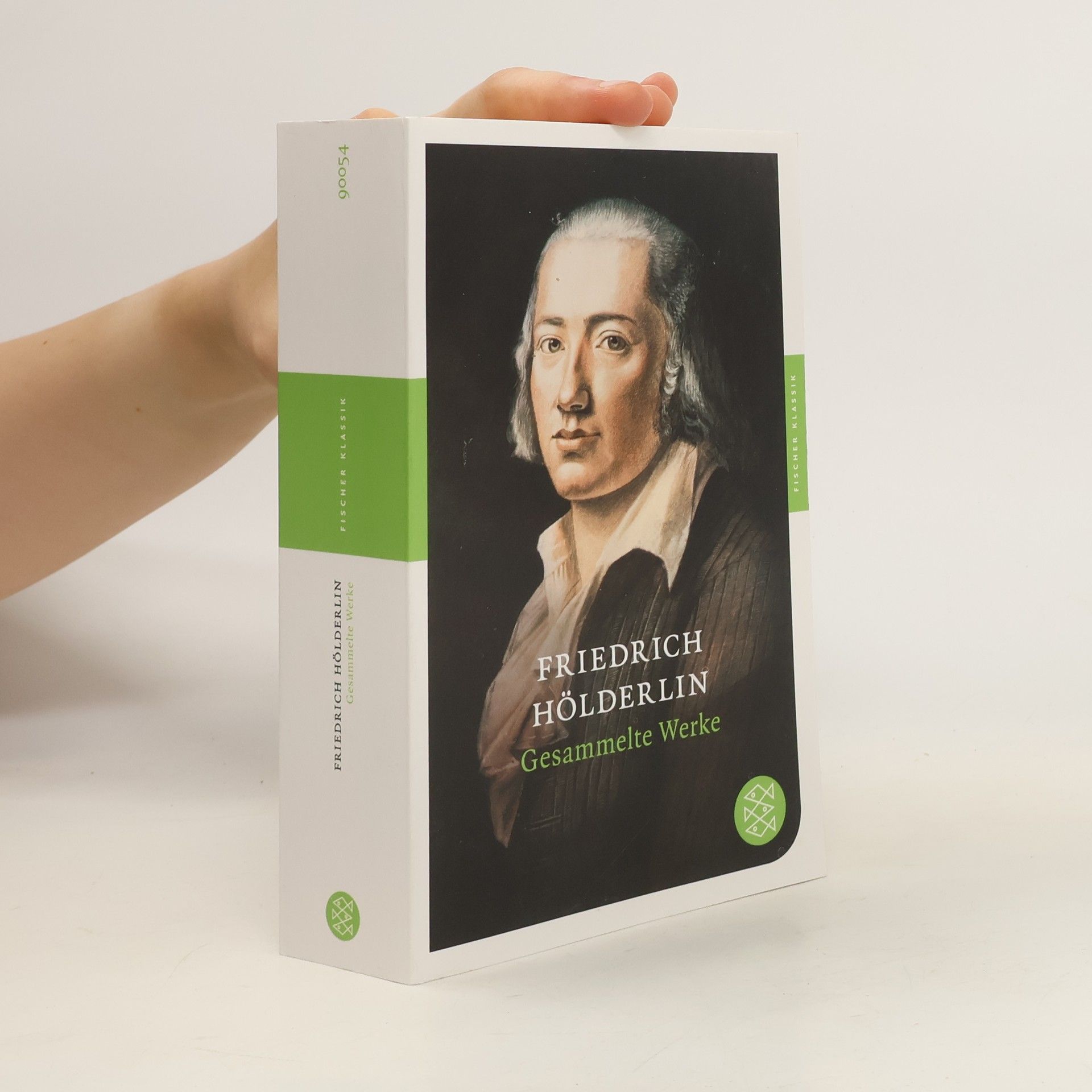 Friedrich Hölderlin Gesammelte Werke. Friedrich Hölderlin