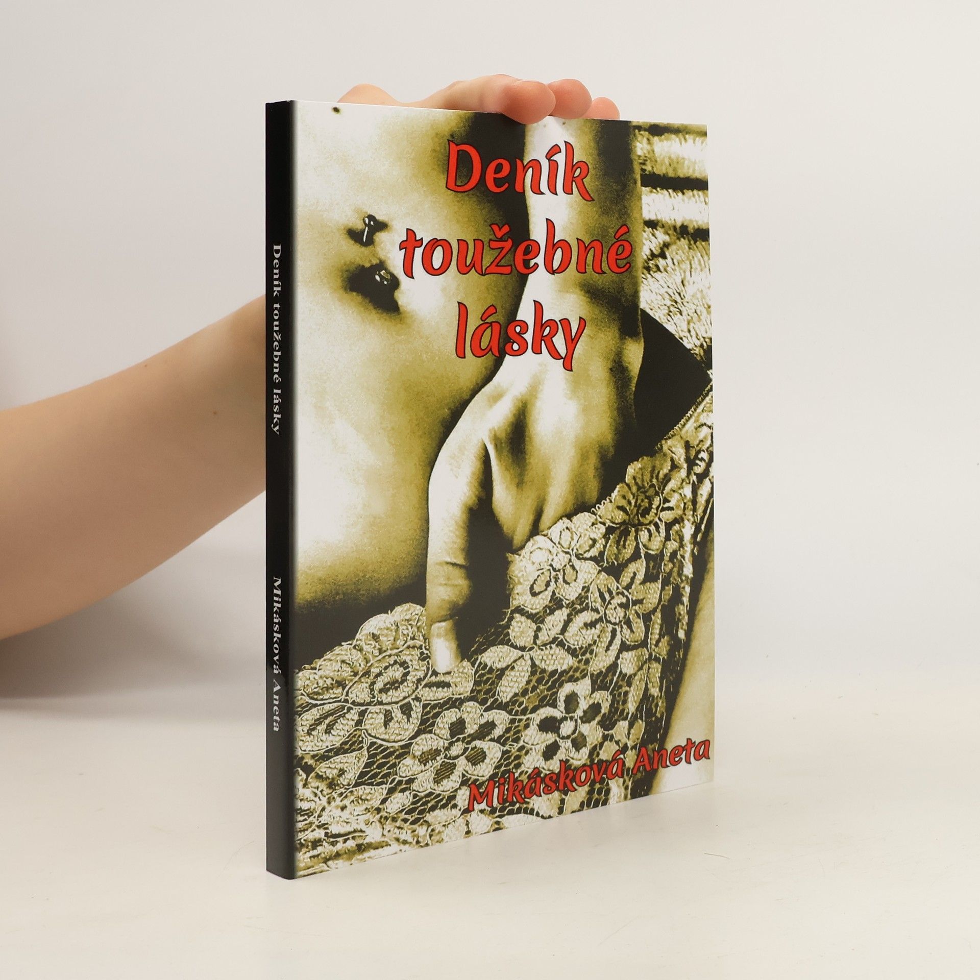 Aneta Mikásková Deník toužebné lásky