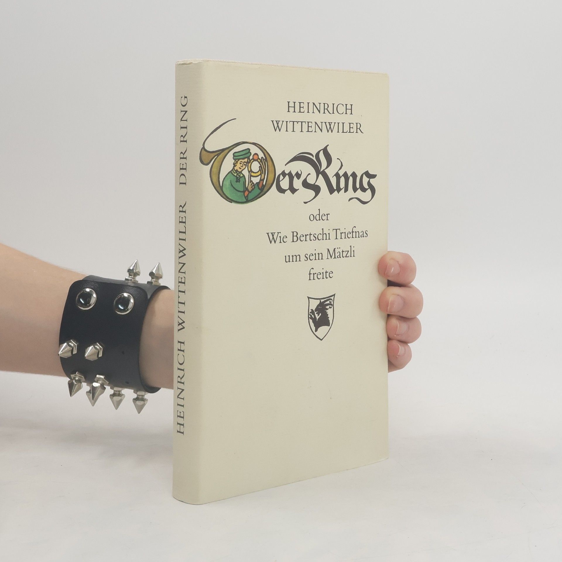 Heinrich Wittenweiler Der Ring oder Wie Bertschi Triefnas um sein Mätzli freite