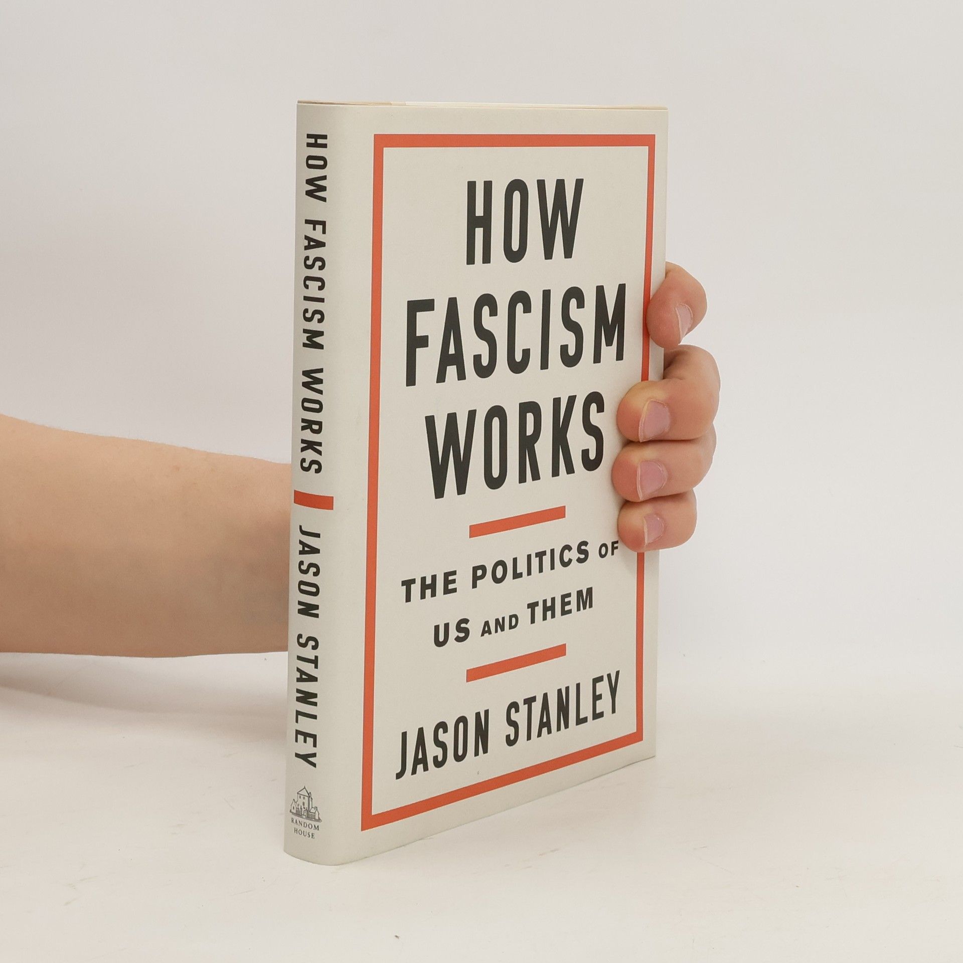 Jason Stanley How Fascism Works