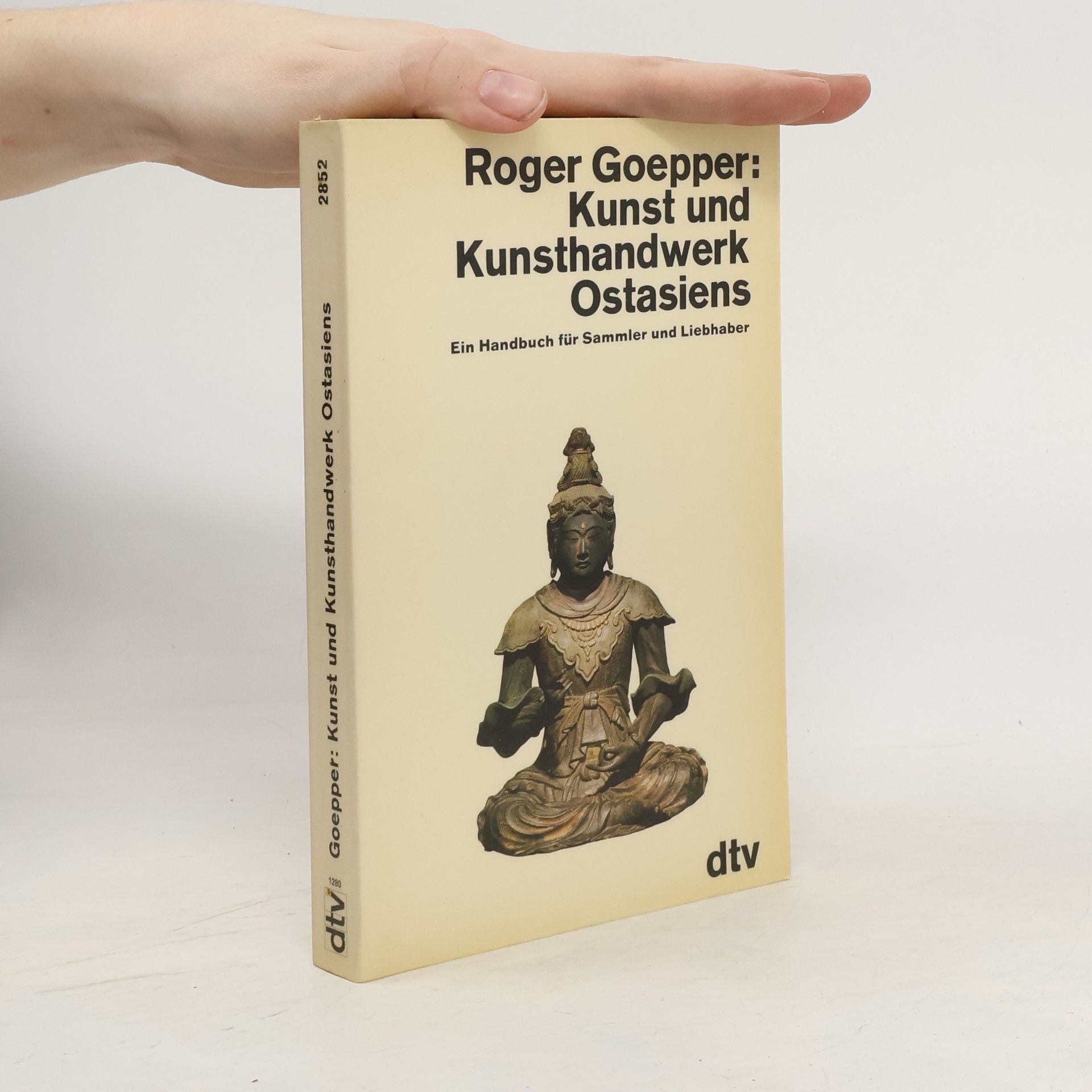 Roger Goepper Kunst und Kunsthandwerk Ostasiens