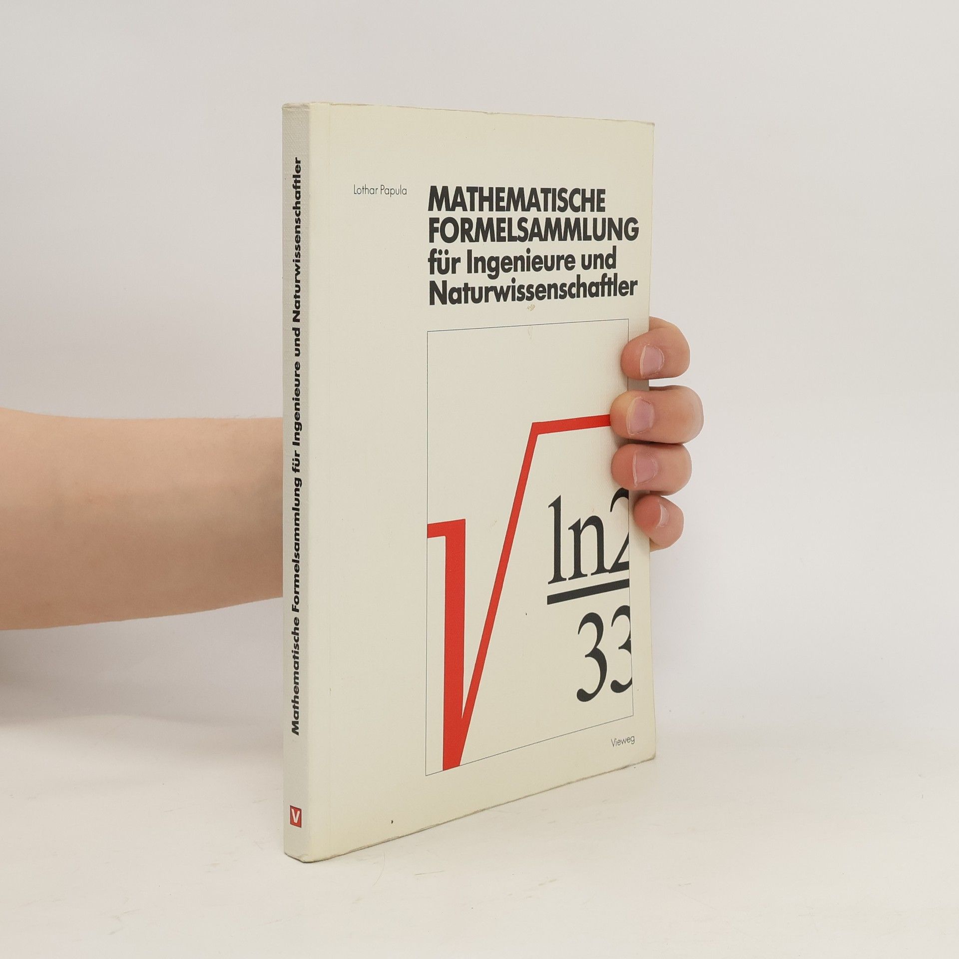 Lothar Papula Mathematische Formelsammlung für Ingenieure und Naturwissenschaftler