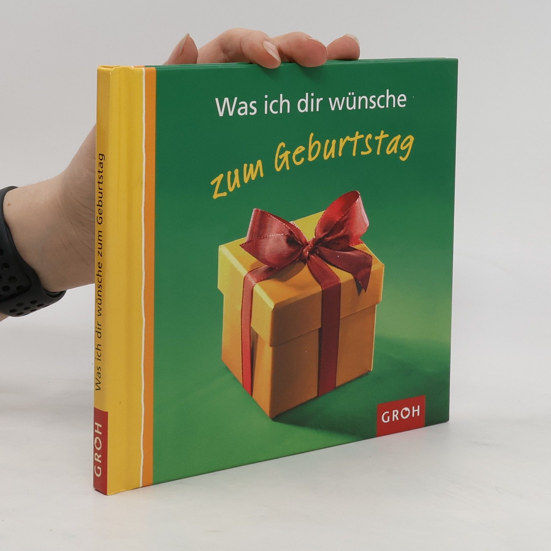 Autores varios Was ich dir wünsche zum Geburtstag