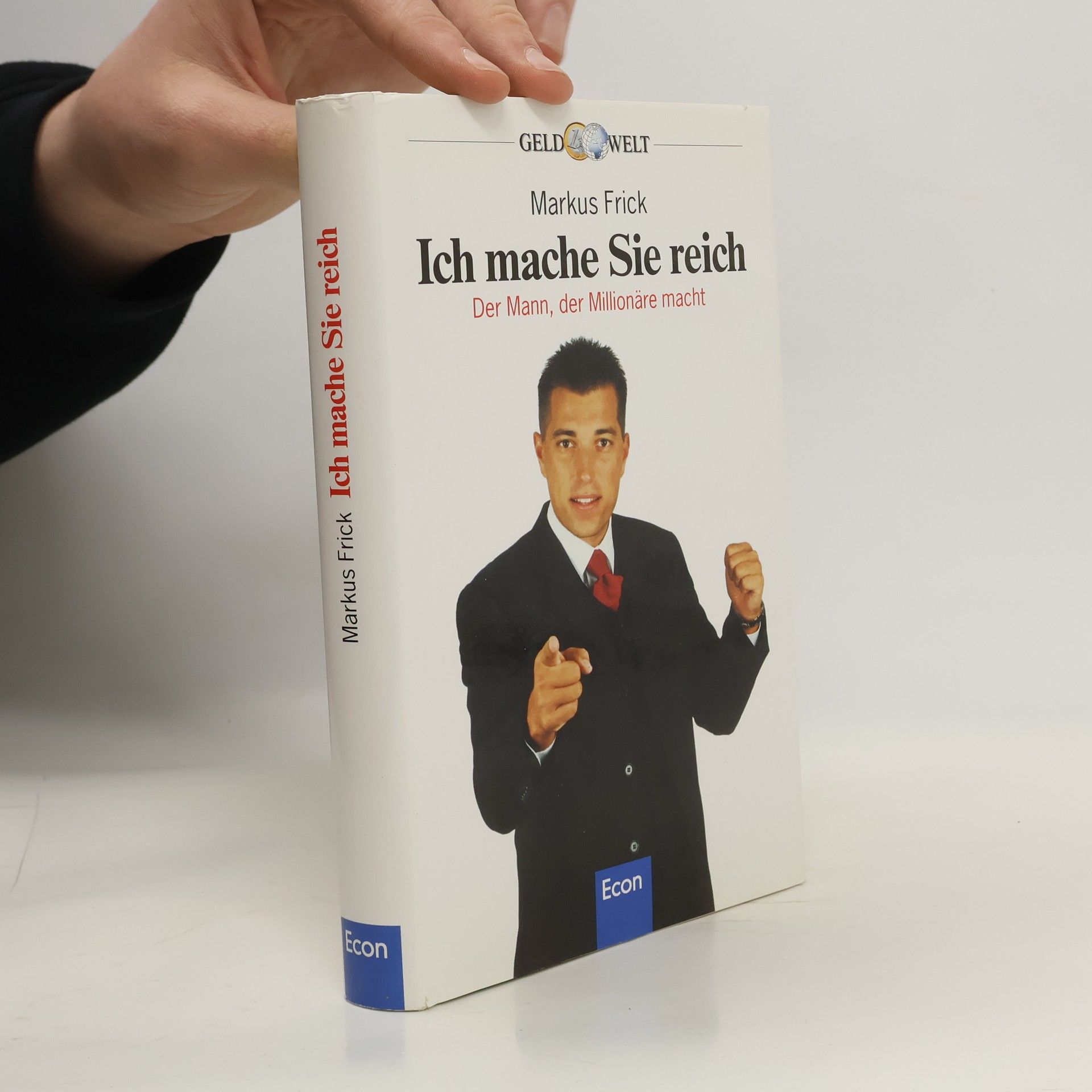 Markus Frick Ich mache Sie reich