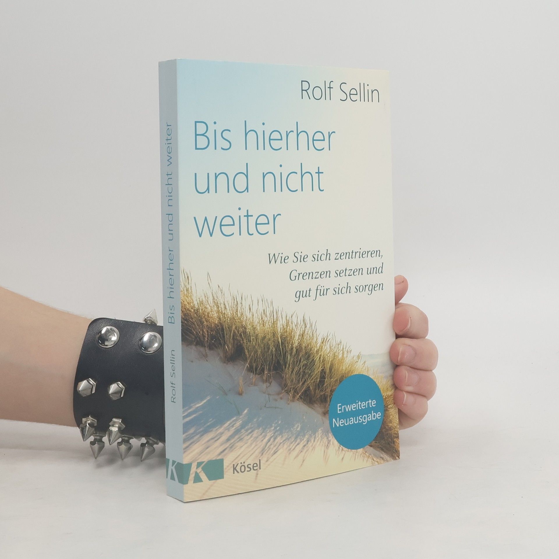 Rolf Sellin Bis hierher und nicht weiter