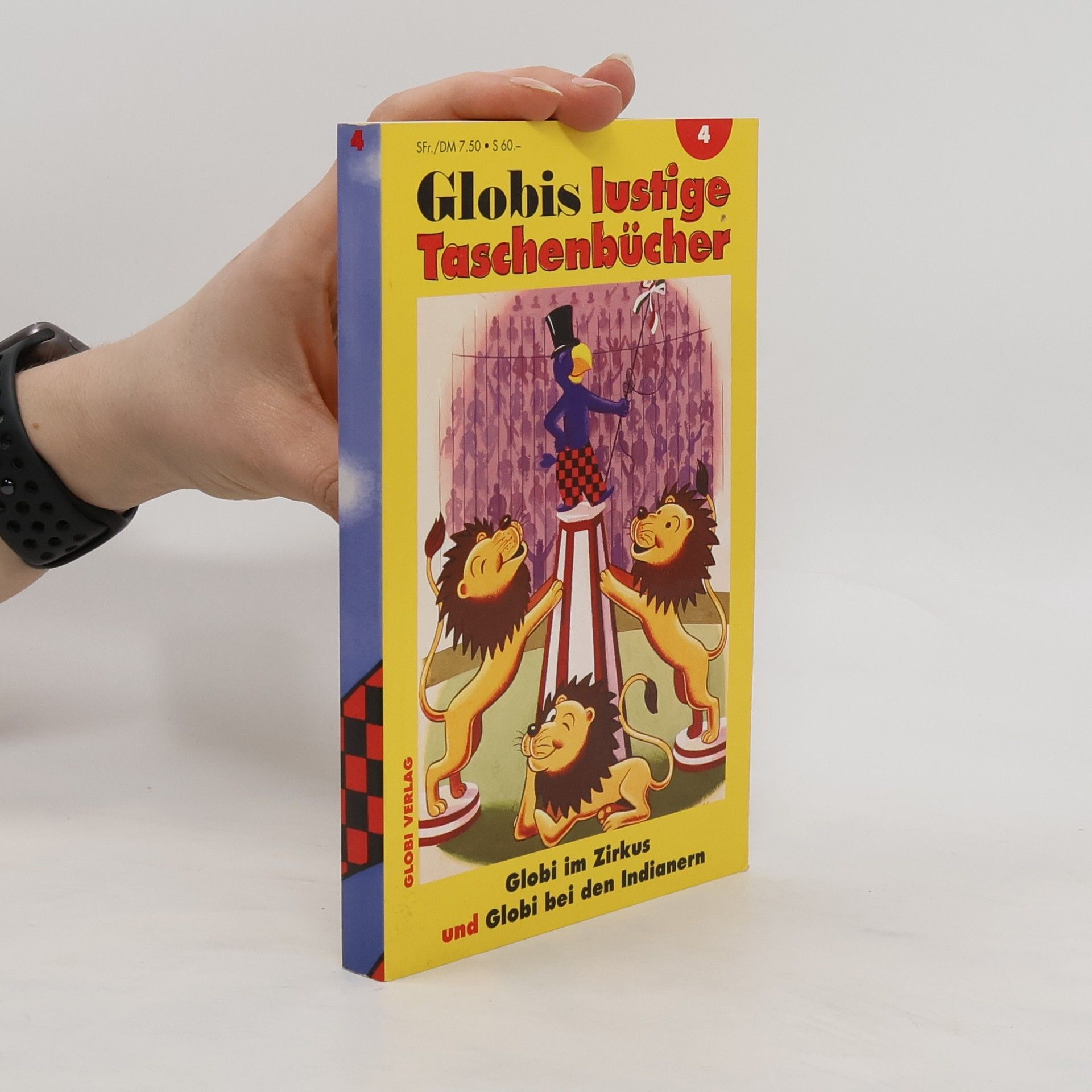 Robert Lips Globis lustige Taschenbücher 4. Globi im Zirkus