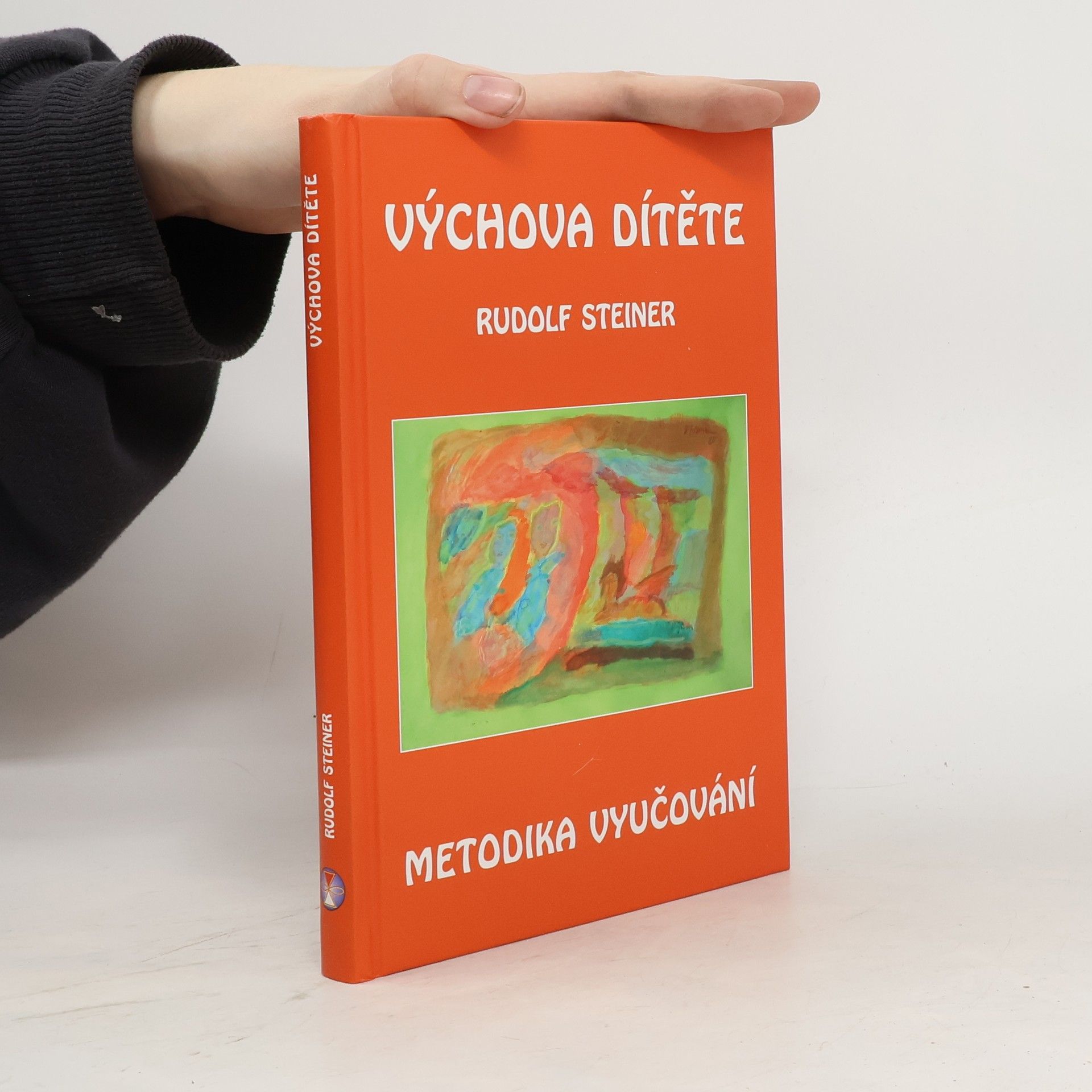 Rudolf Steiner Výchova dítěte: Metodika vyučování