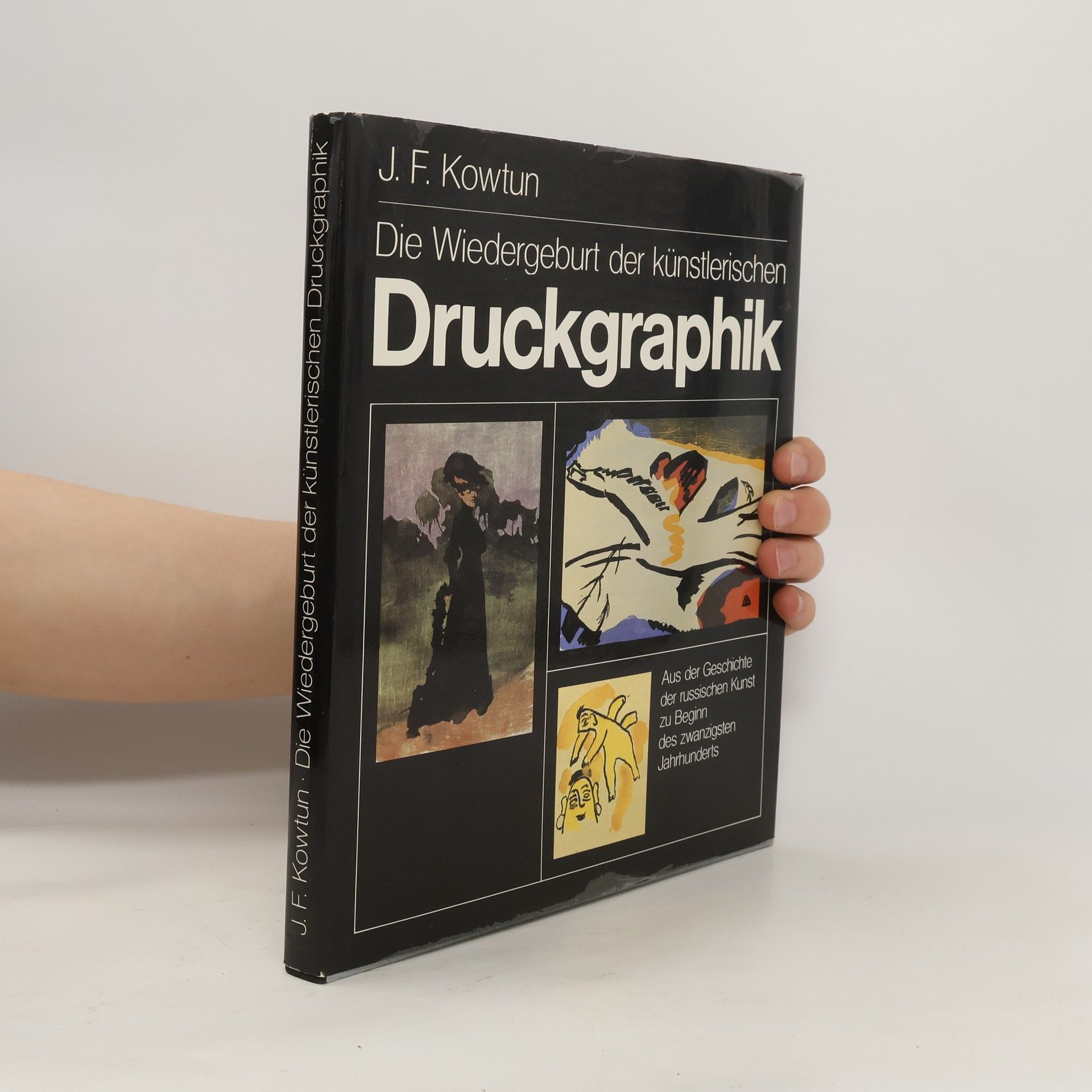 J. F. Kowtun Die Wiedergeburt der künstlerischen Druckgraphik