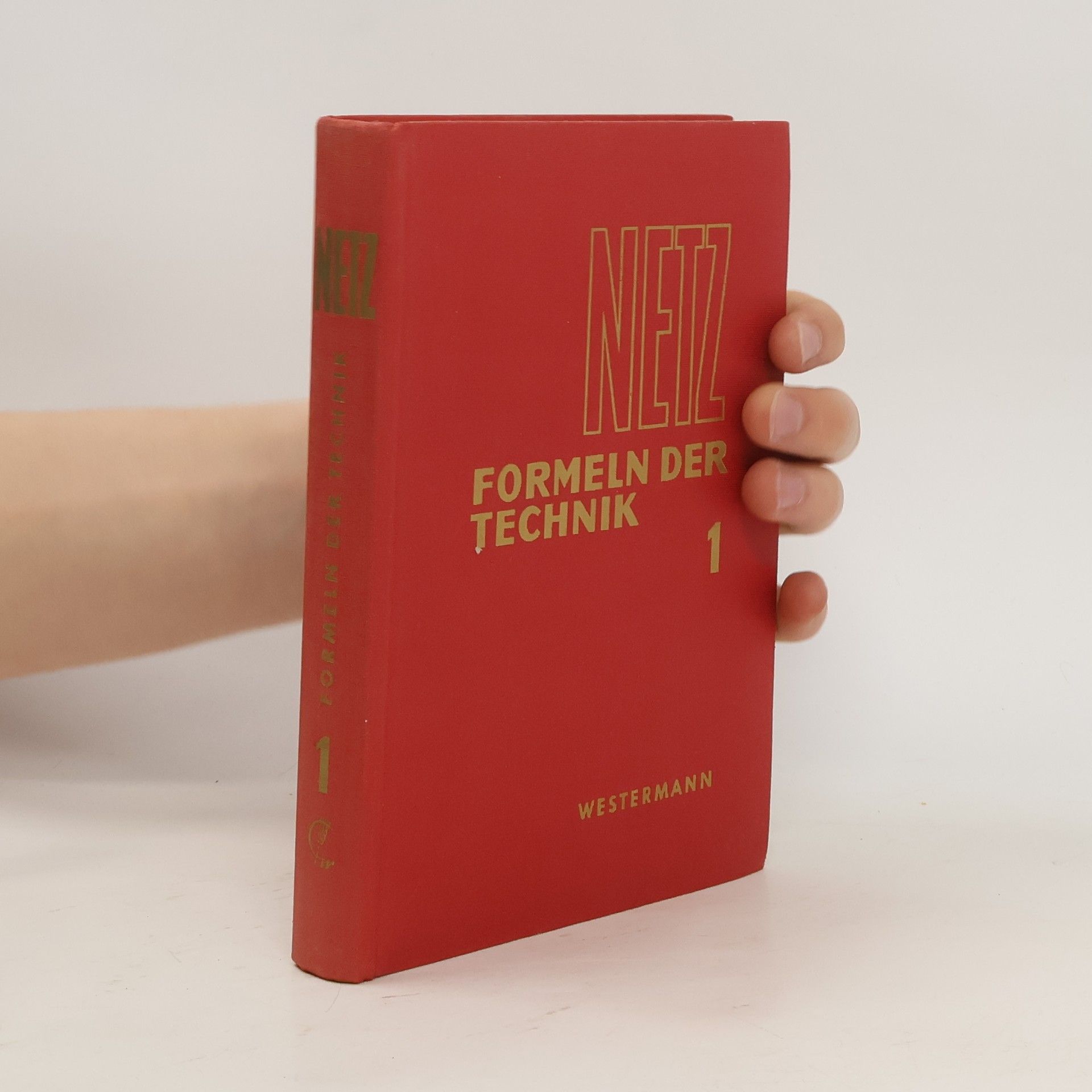 Heinrich Netz Formeln der Technik 1