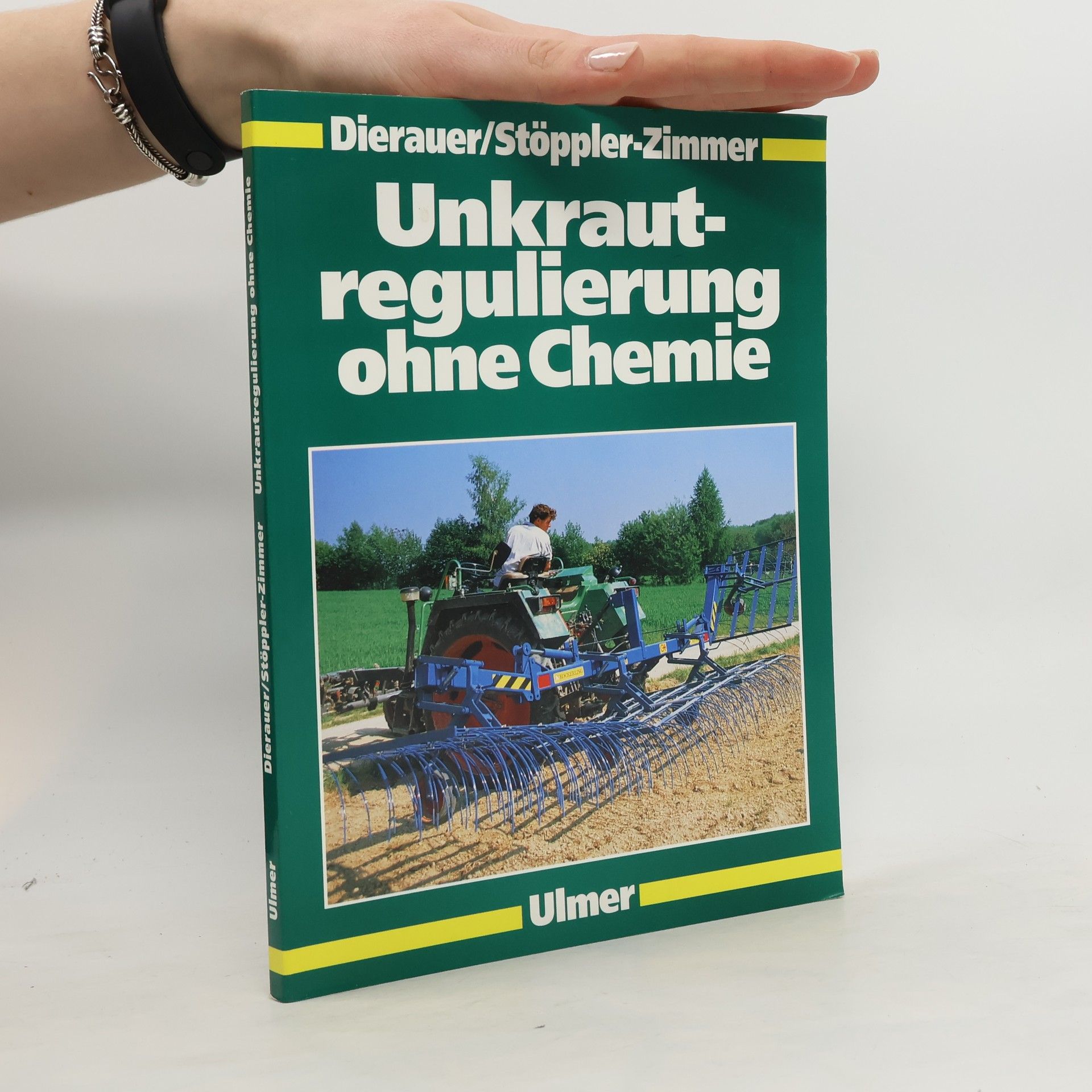 Hans Ulrich Dierauer Unkrautregulierung ohne Chemie
