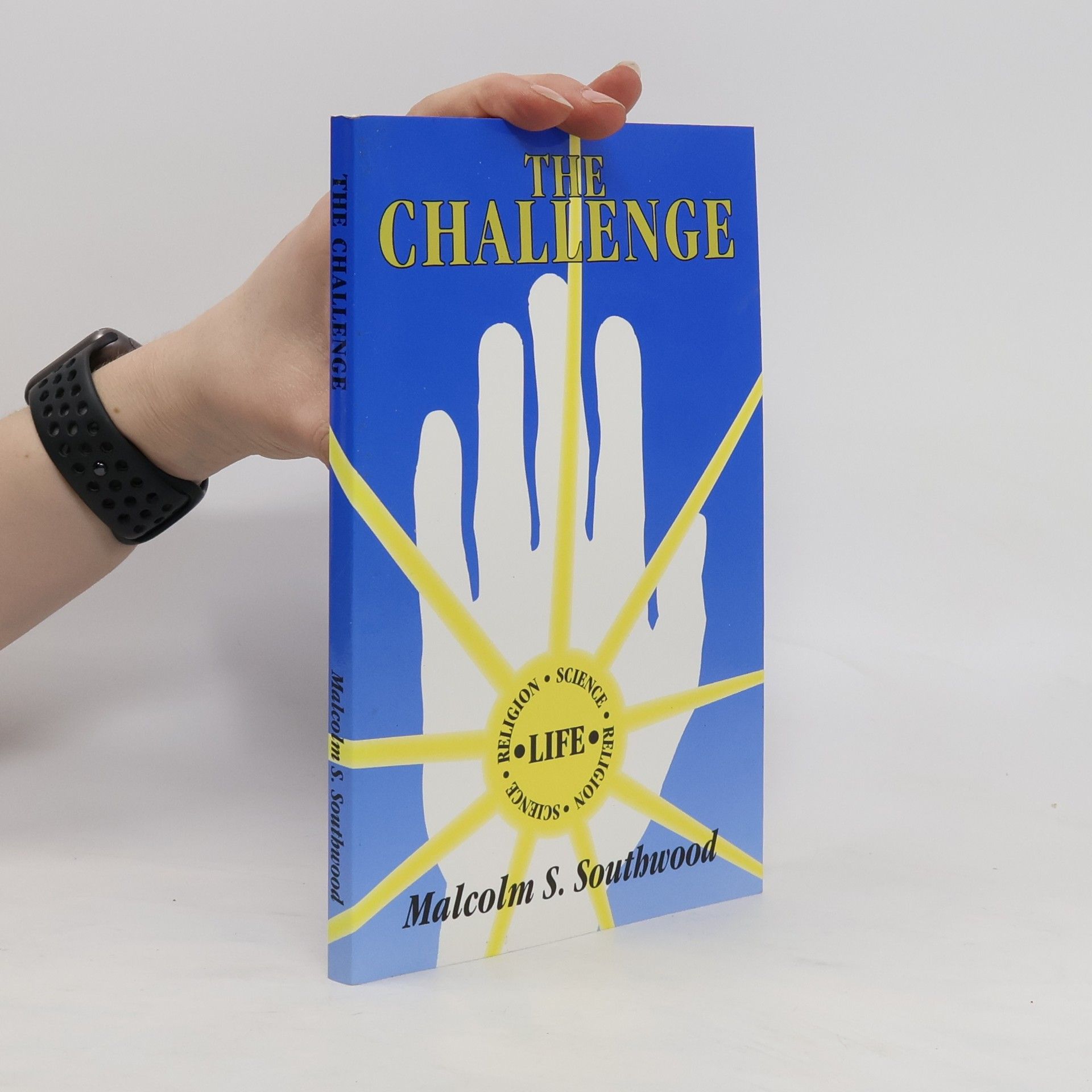 Malcolm S. Southwood The Challenge